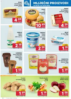 Pivac Katalog - Pregled kataloga iz trgovine Pivac, vrijedi od 04.05.2026 | Stranica: 8 | Proizvodi: Jabuke, Krumpir, Cappuccino, Gouda