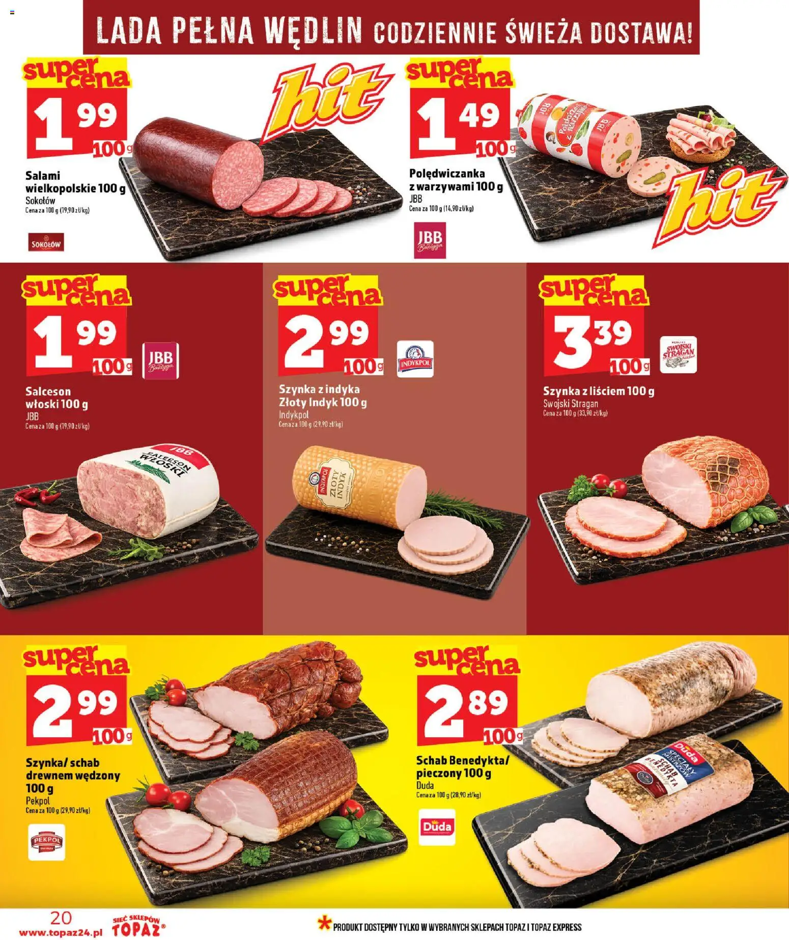 Topaz gazetka - Ceny małe na stałe od 18.06.2026 | Strona: 20 | Produkty: Schab, Szynka, Salami