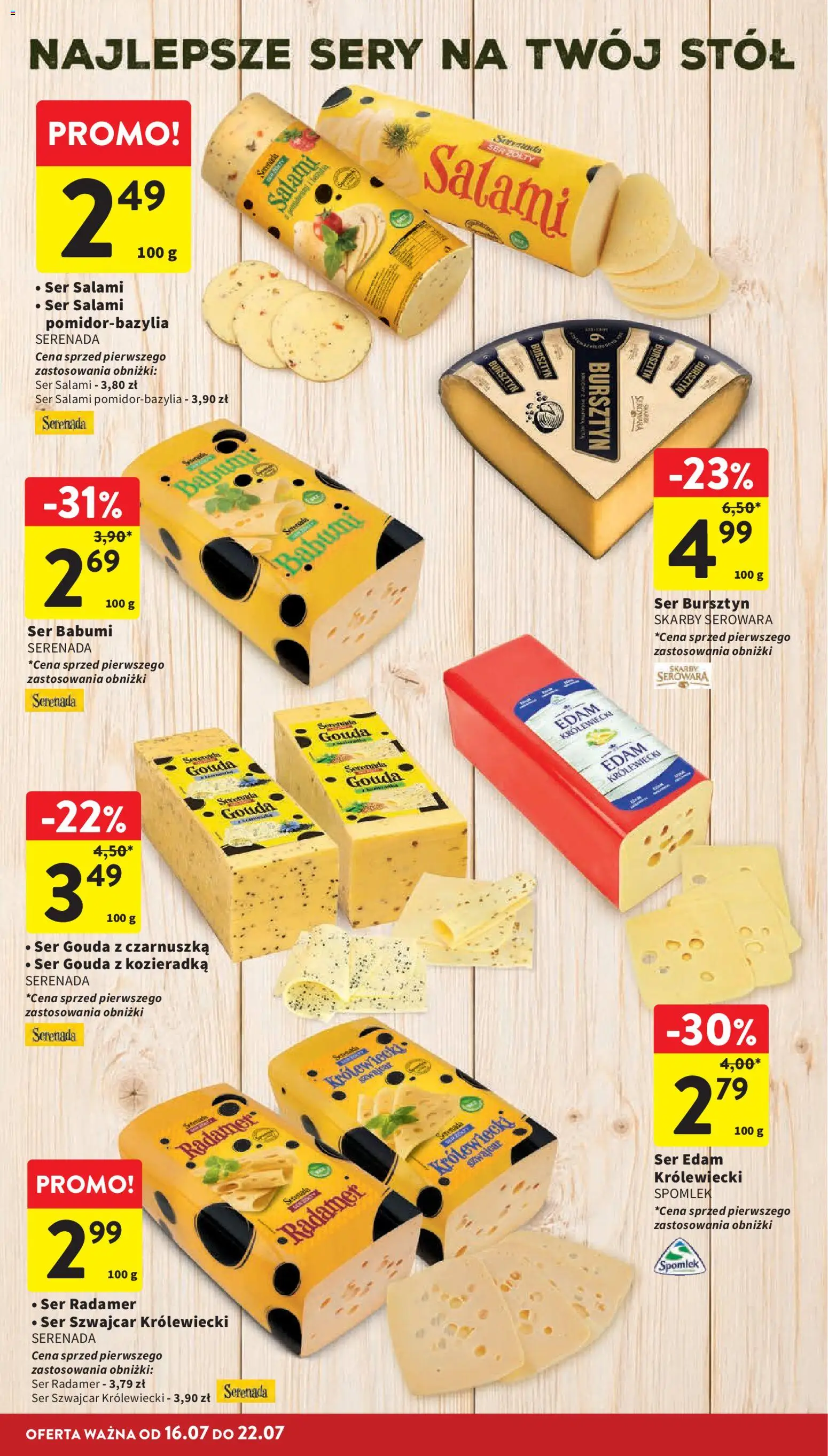 Intermarche gazetka od 16.07.2026 | Strona: 30 | Produkty: Ser żółty, Stół, Ser, Ser gouda