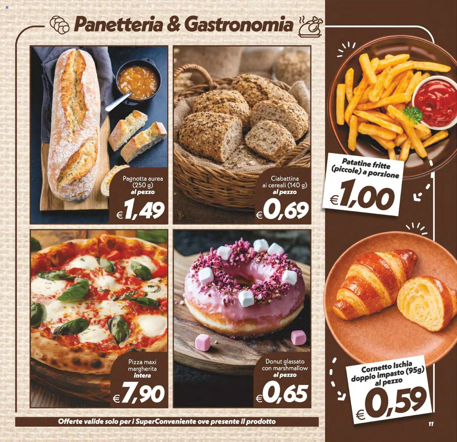 Volantino SuperConveniente del 13/10/2026 | Pagina: 11 | Prodotti: Pizza, Cornetto, Impasto, Patatine fritte