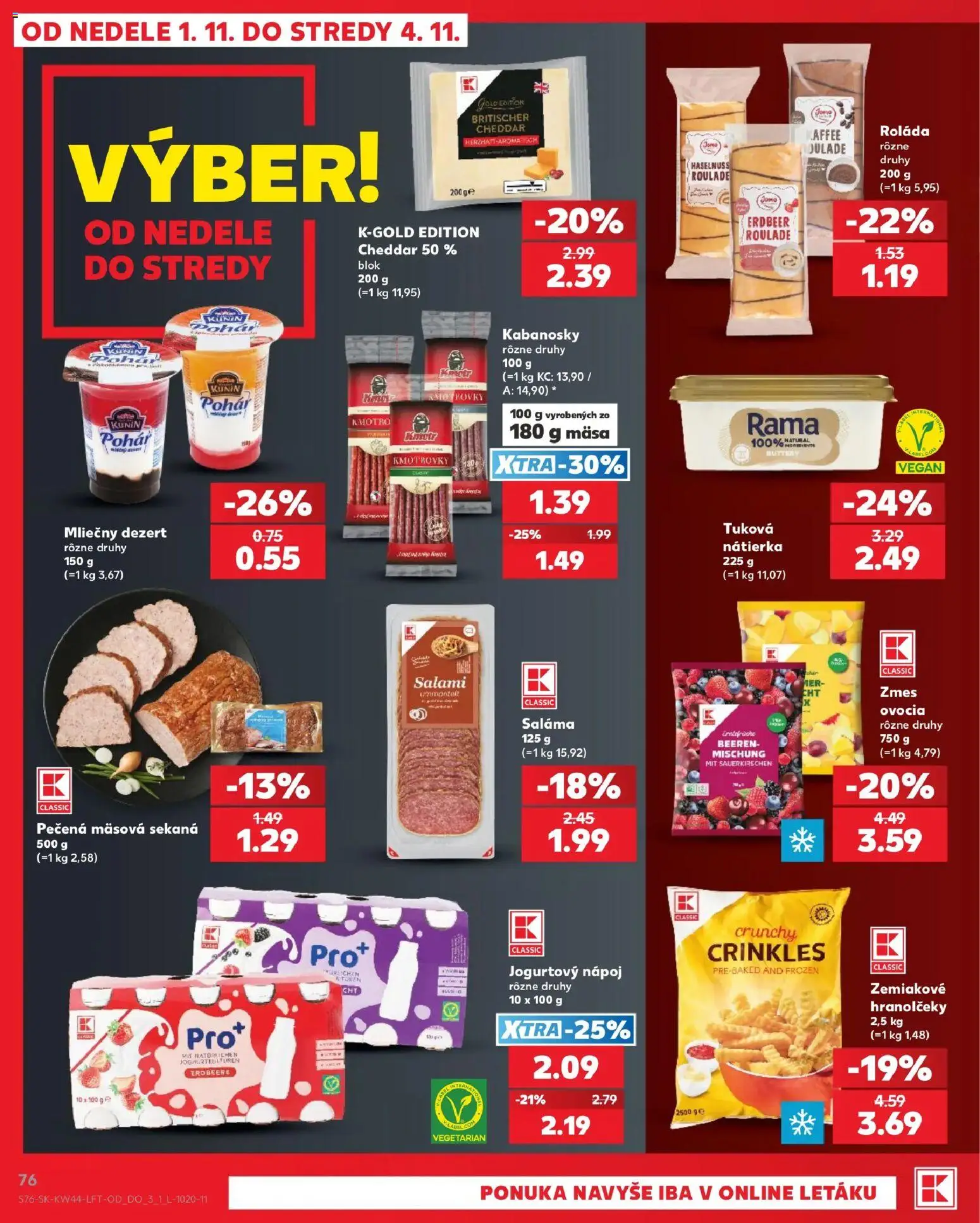 Nové Kaufland akcie – leták je platný od 29.10.2026 | Strana: 76 | Produkty: Saláma, Cheddar, Rama, Dezert