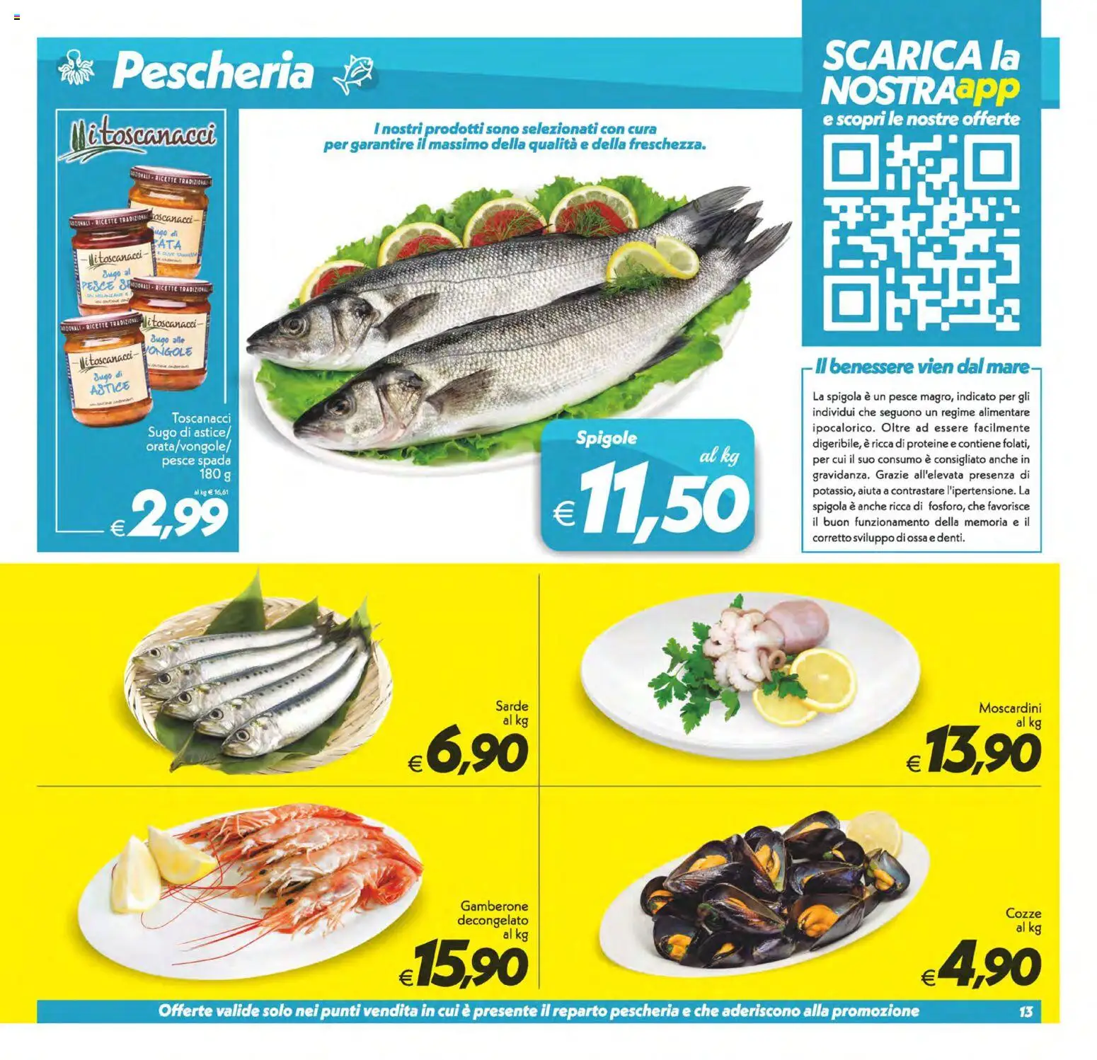 Volantino SuperConveniente del 11/08/2026 | Pagina: 13 | Prodotti: Cozze, Spigola, Astice, Pesce spada