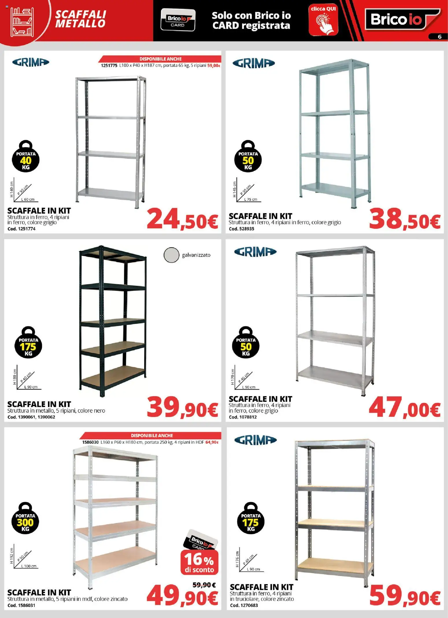 Volantino Brico io del 20/08/2026 | Pagina: 6 | Prodotti: Scaffale
