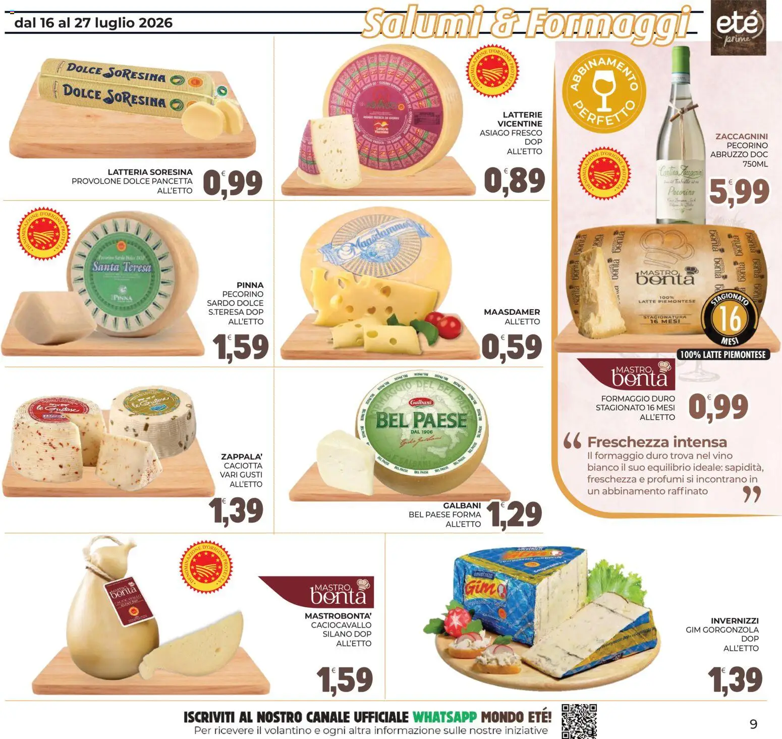 Volantino Eté del 16/07/2026 | Pagina: 9 | Prodotti: Provolone, Latte, Vino, Pecorino