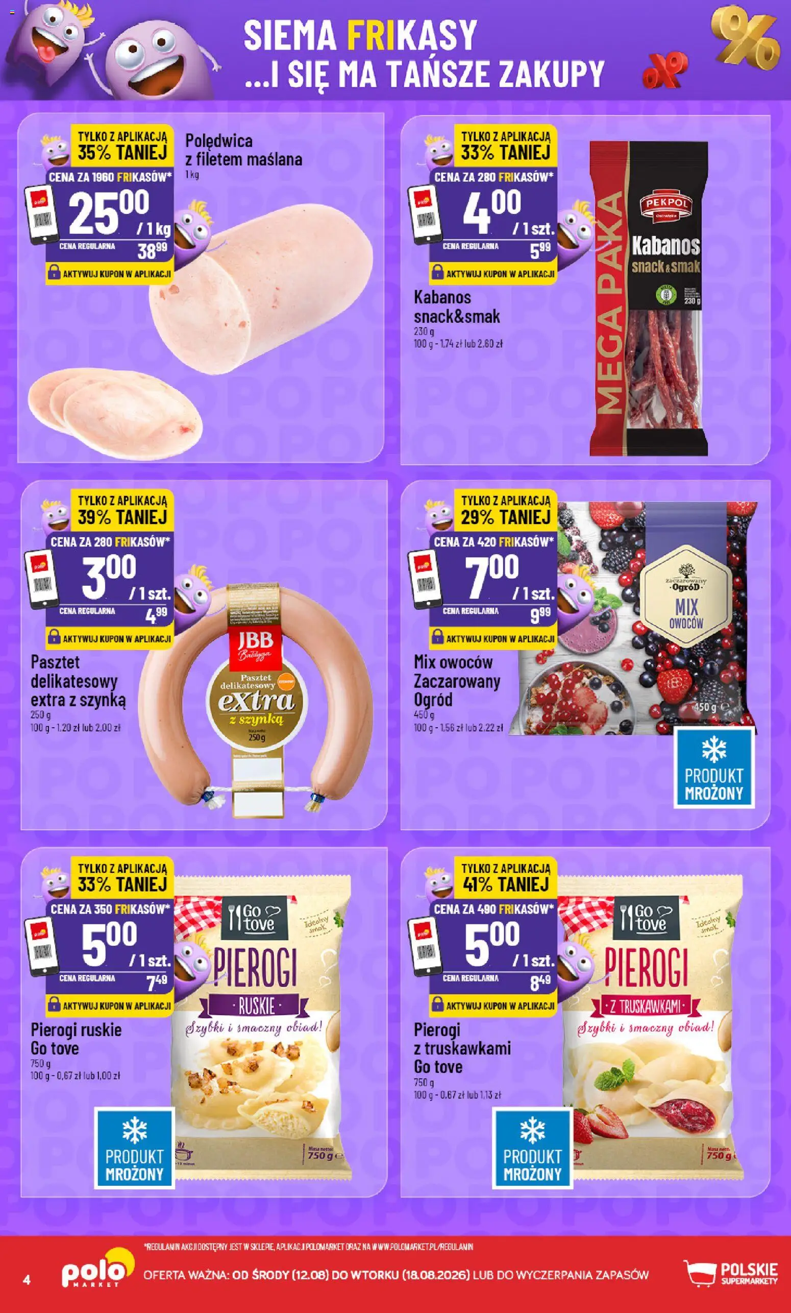 POLOmarket gazetka - Frikasowe Hity od 12.08.2026 | Strona: 4 | Produkty: Pasztet, Szynka, Pierogi ruskie, Kabanos