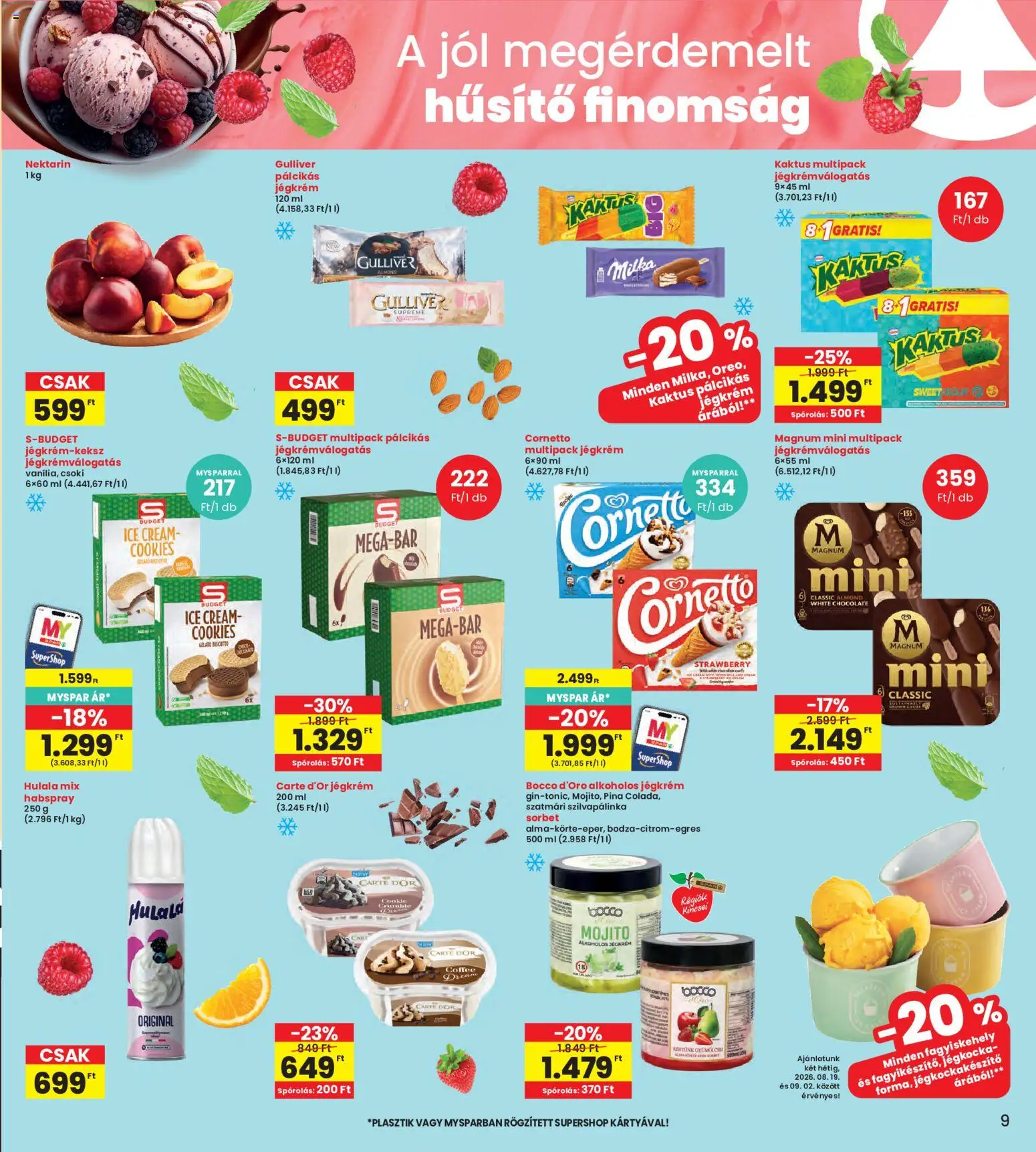 Interspar akciós ujság - amely érvényes a következő dátumtól: 2026.08.19. | Oldal: 9 | Termékek: Nektarin, Jégkocka, Milka, Jégkrém
