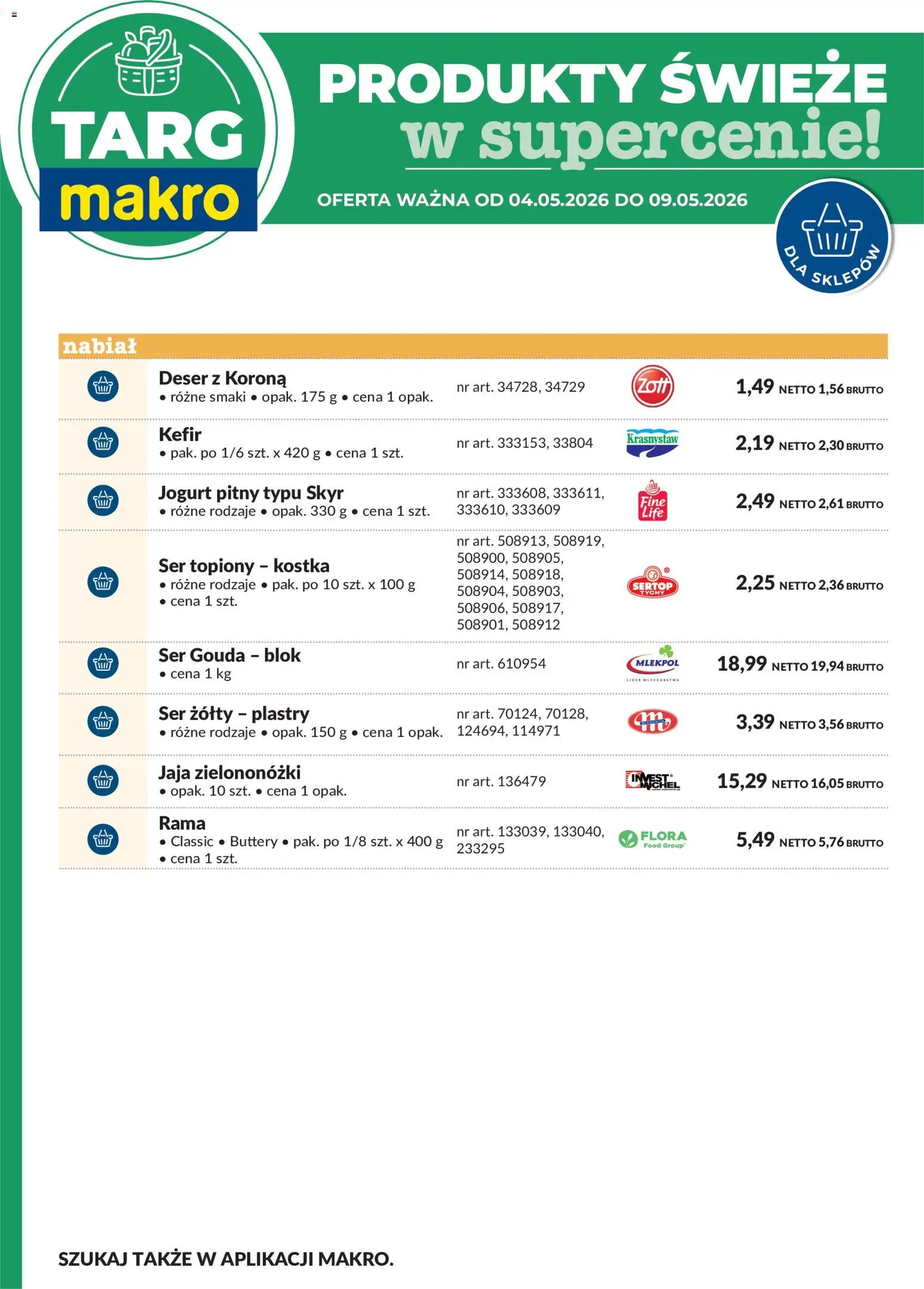Makro gazetka - Oferta świeża w super cenach od 04.05.2026 | Strona: 7 | Produkty: Ser topiony, Kefir, Jaja, Ser gouda