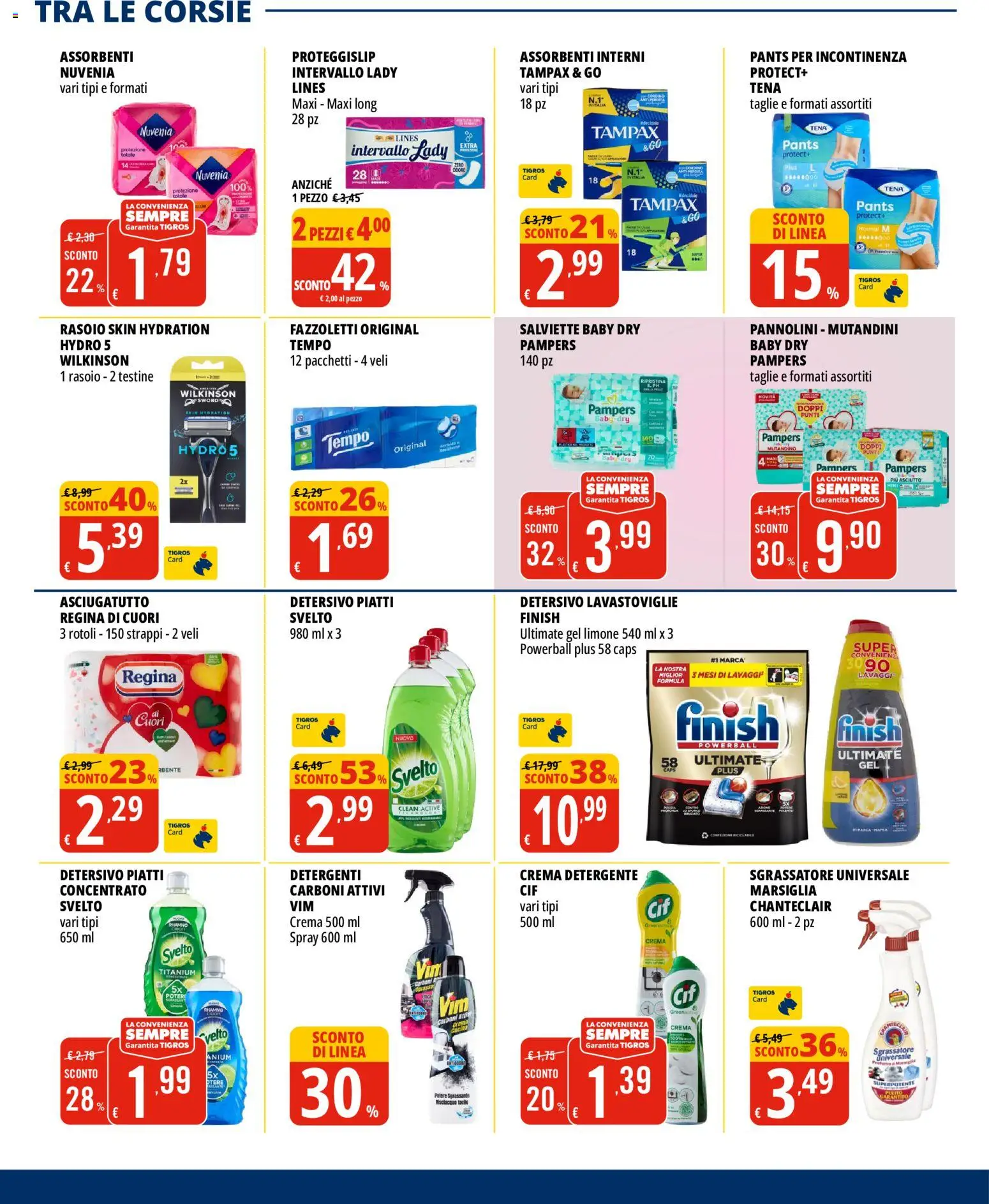Volantino Tigros del 19/08/2026 | Pagina: 22 | Prodotti: Rasoio, Piatti, Pampers, Assorbenti