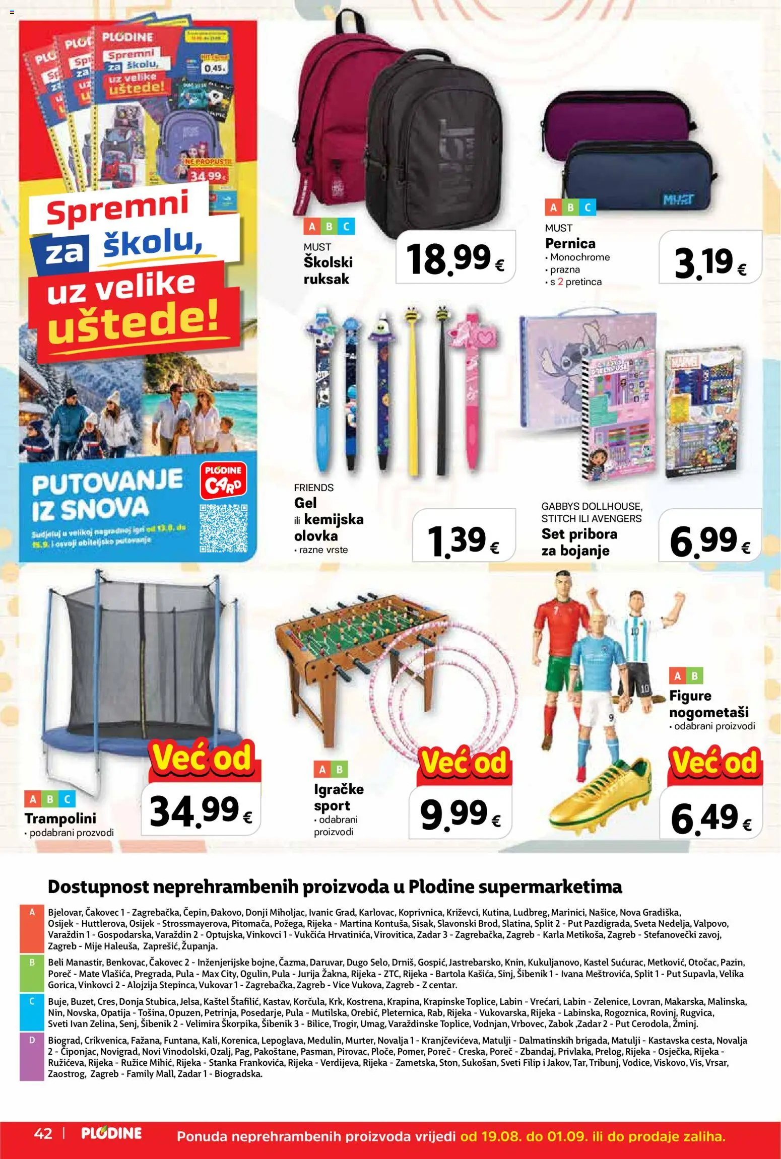 Plodine katalog | vrijedi od 19.08.2026 | Stranica: 42 | Proizvodi: Čaše, Ruksak, Igračke, Kemijska olovka