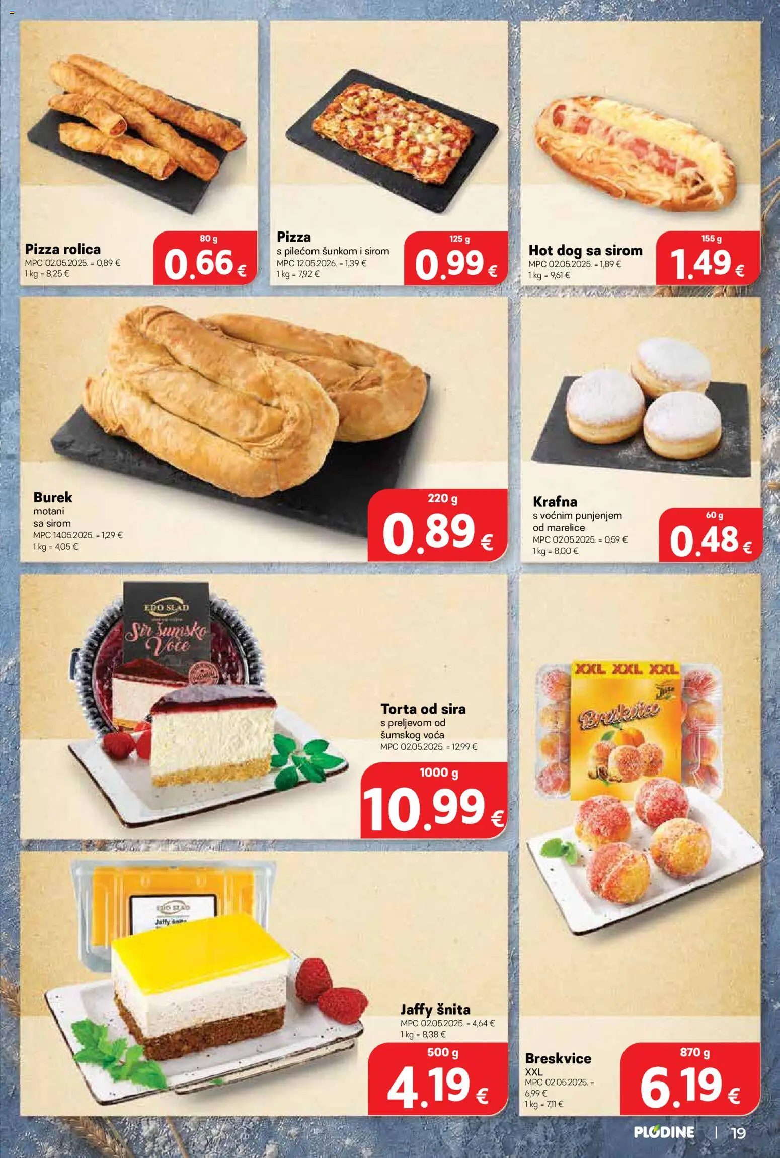 Plodine katalog | vrijedi od 15.07.2026 | Stranica: 19 | Proizvodi: Pizza, Marelice, Krafna, Torta