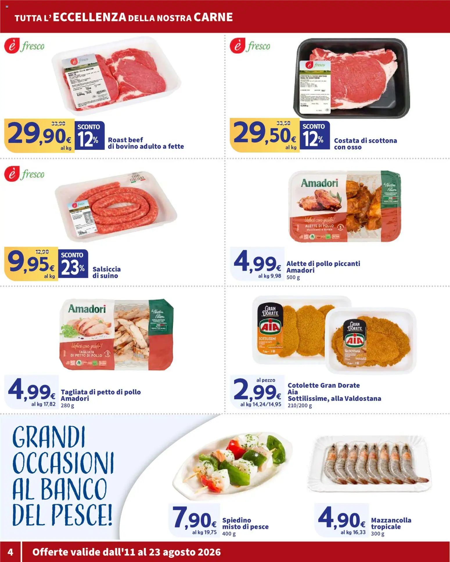 Volantino SIGMA del 11/08/2026 | Pagina: 4 | Prodotti: Petto di Pollo, Pesce, Salsiccia, Carne