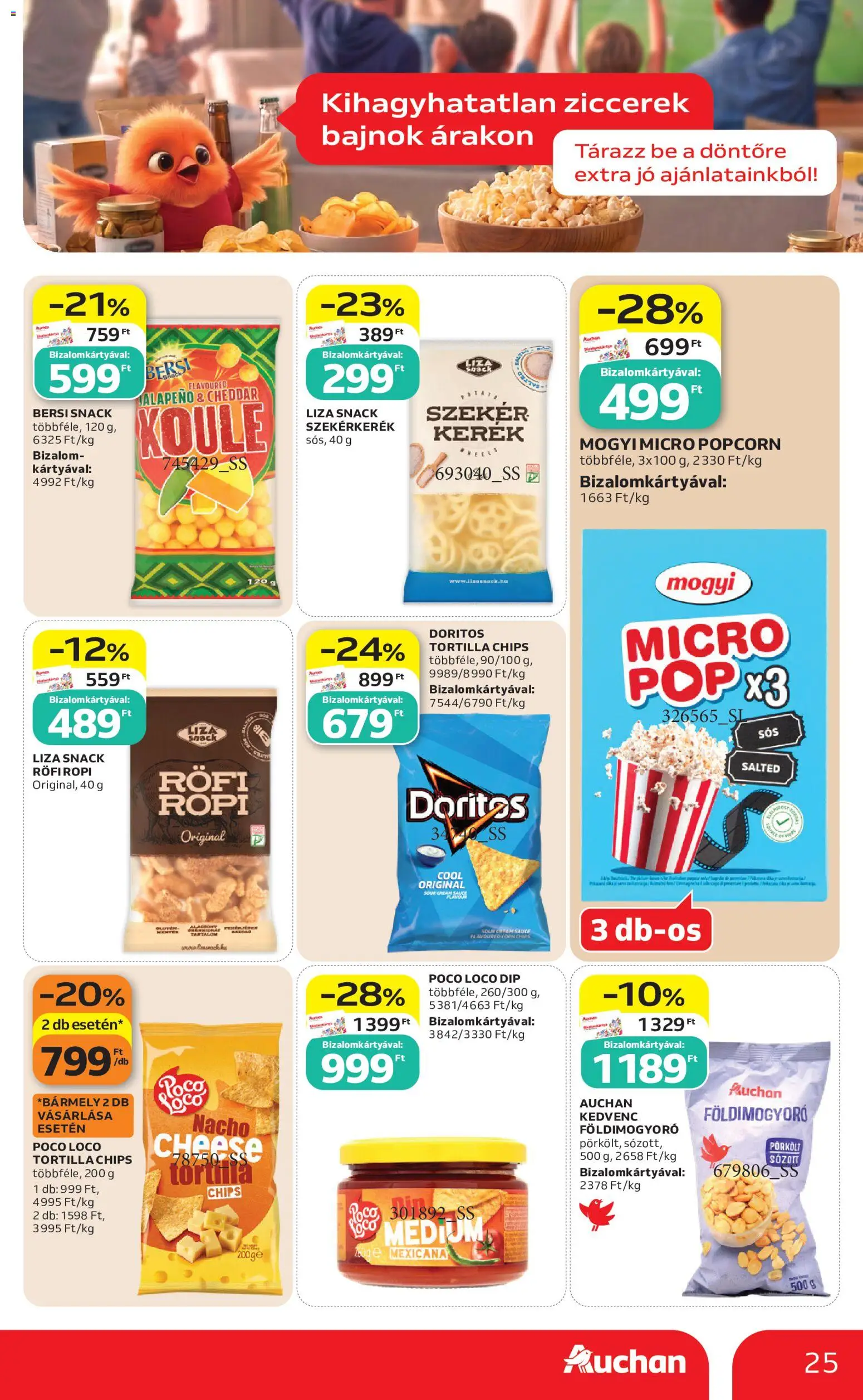 Auchan akciós ujság - amely érvényes a következő dátumtól: 2026.07.16. | Oldal: 25 | Termékek: Chips, Tortilla, Popcorn, Földimogyoró