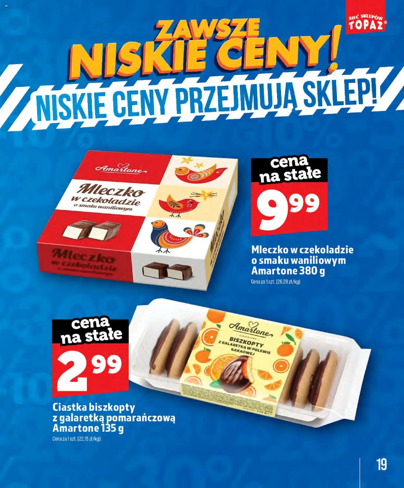 Topaz gazetka - Zawsze Znisike Ceny od 28.05.2026 | Strona: 19 | Produkty: Galaretka, Ciastka