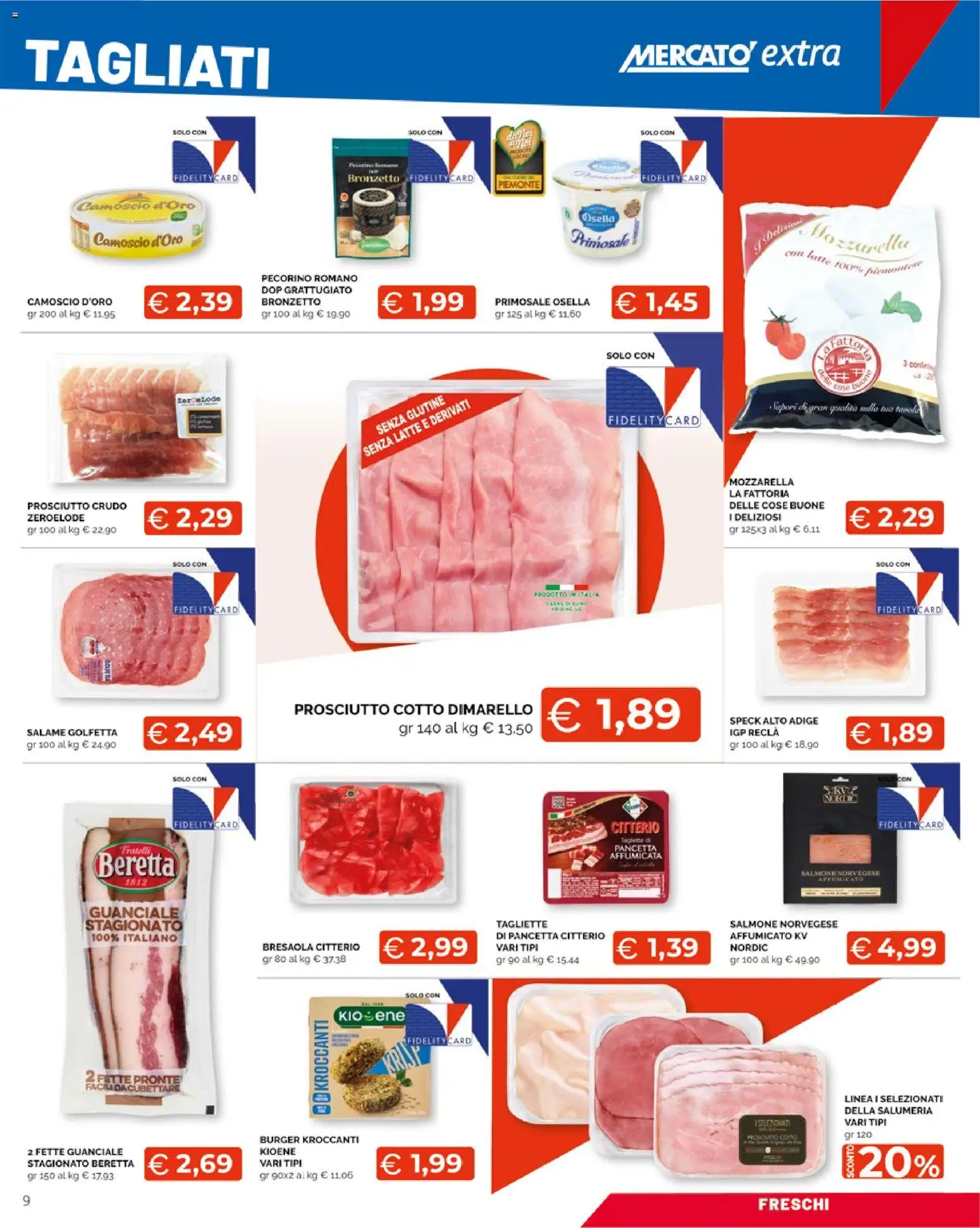 Volantino Mercatò del 25.05.2026 | Pagina: 9 | Prodotti: Salame, Prosciutto, Pecorino Romano, Pecorino
