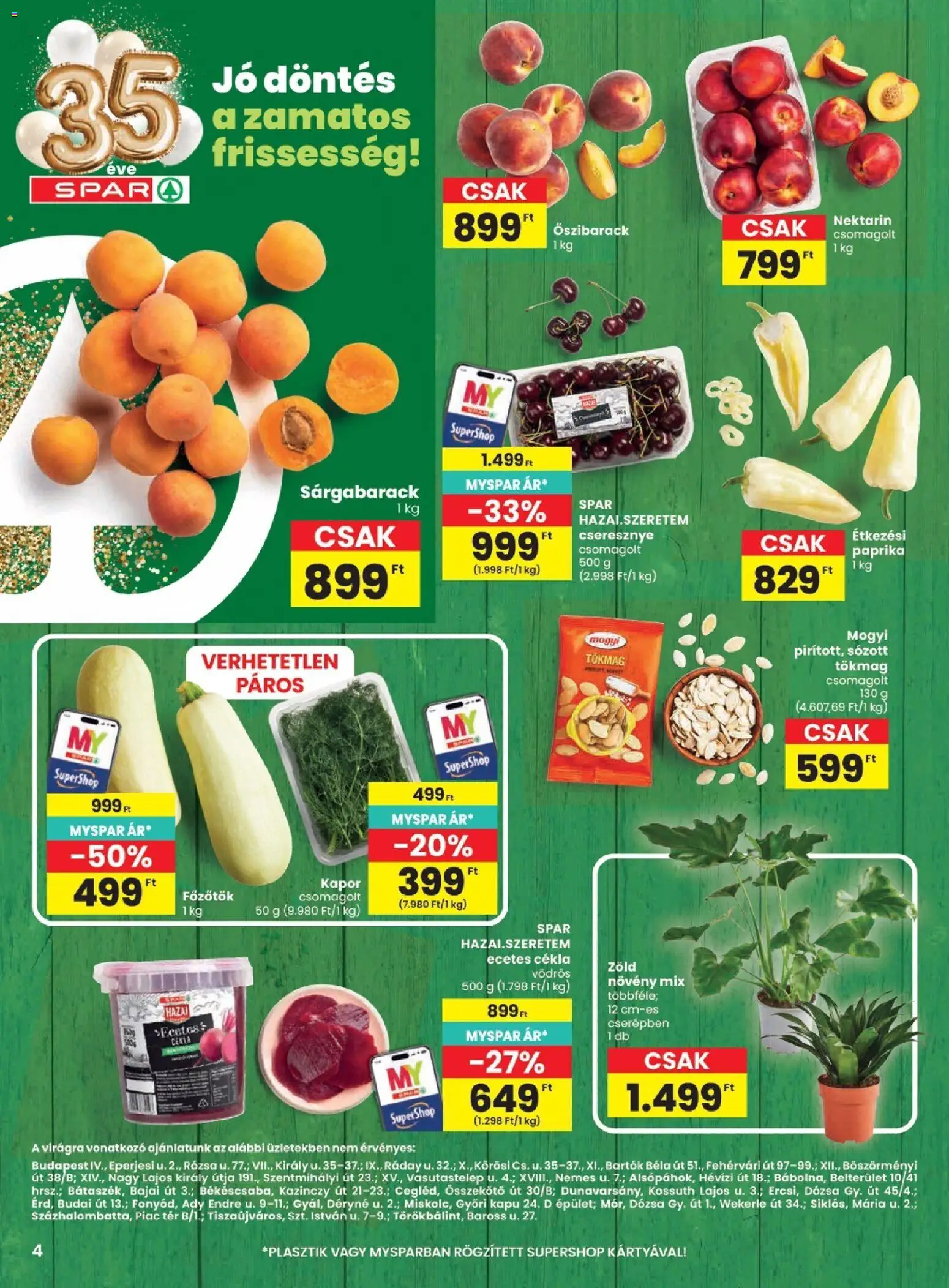 Spar akciós ujság - amely érvényes a következő dátumtól: 18.06.2026 | Oldal: 4 | Termékek: Cékla, Tökmag, Sárgabarack, Kapu