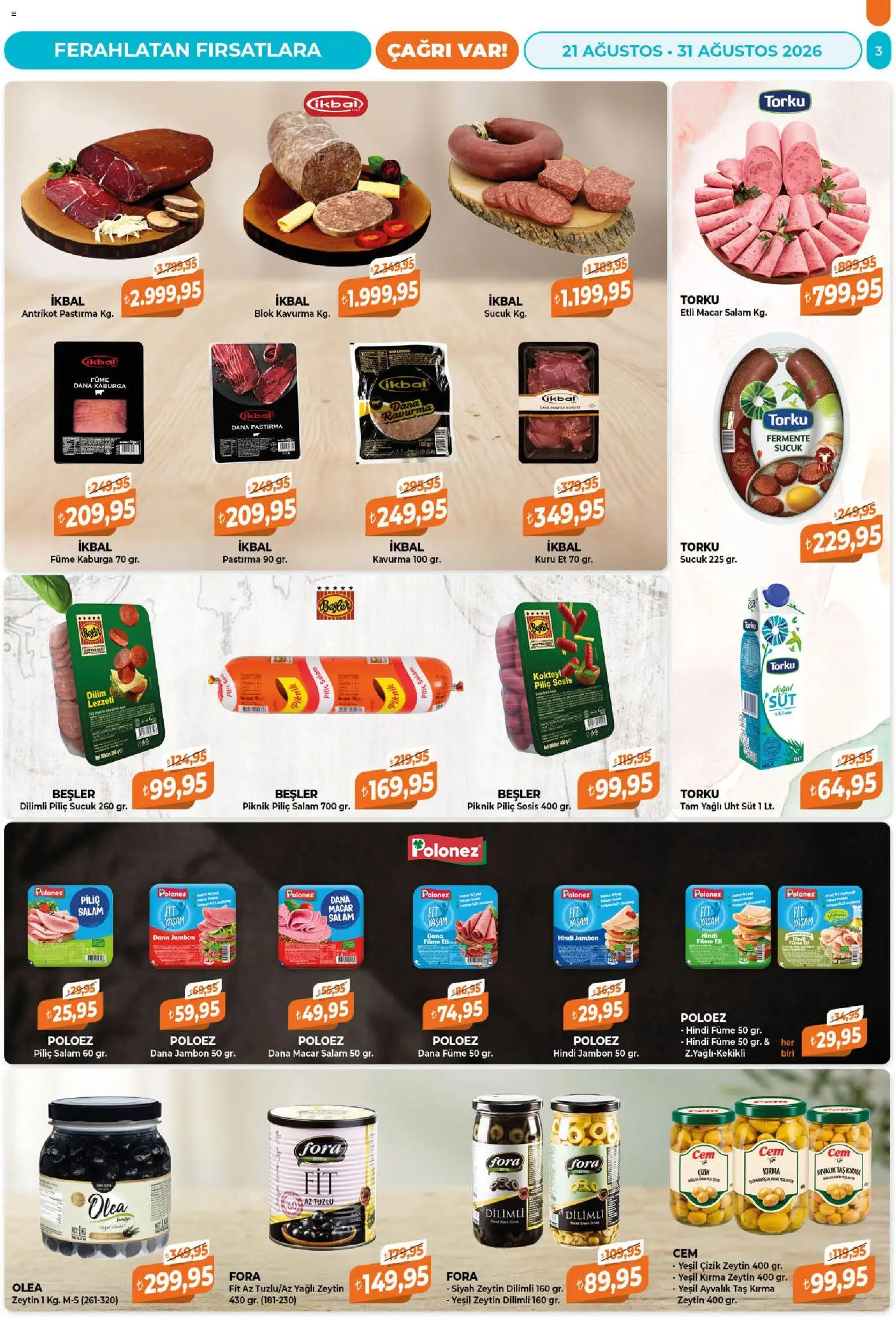 Çağrı Market Katalog - 21 Ağustos 2026 tarihinden itibaren geçerlidir | Sayfa: 3 | Ürünler: Süt, Jambon, Zeytin, Hindi füme