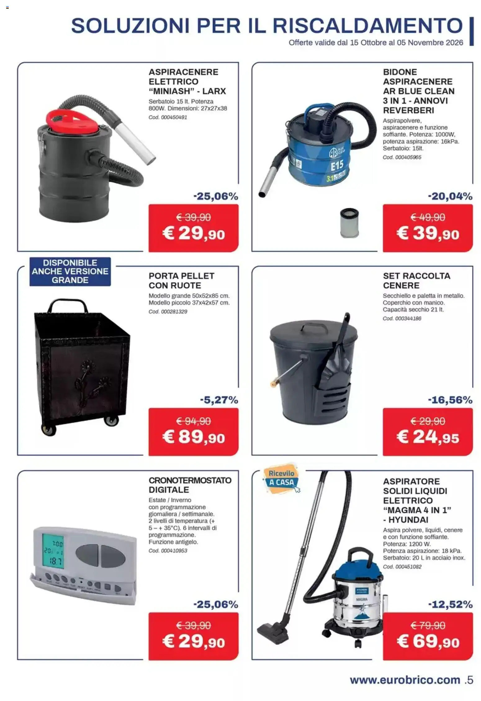 Volantino Eurobrico del 15/10/2026 | Pagina: 5 | Prodotti: Paletta, Pellet, Porta, Aspiracenere