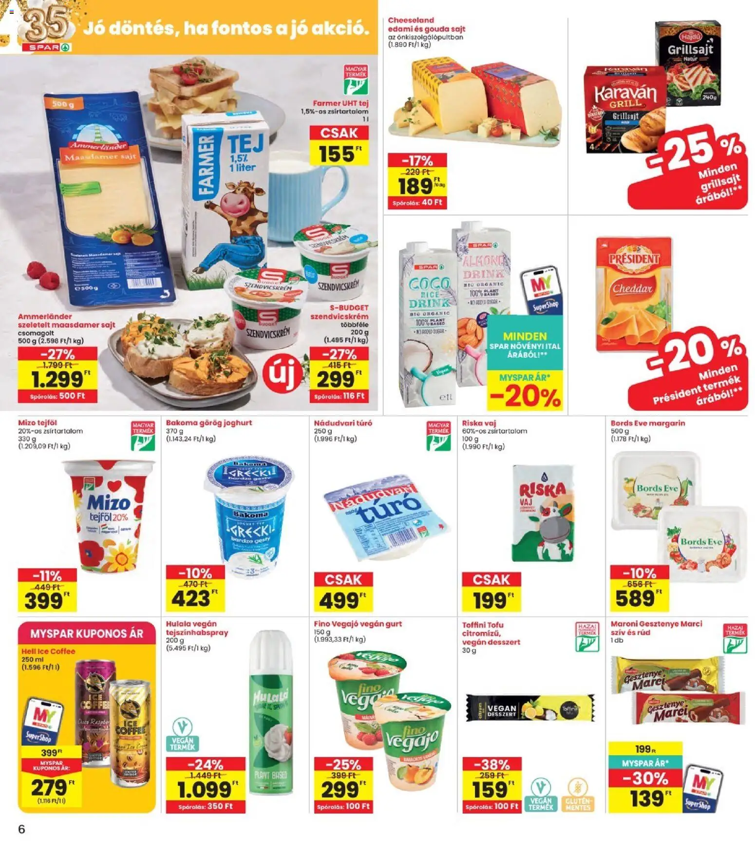 Interspar akciós ujság - amely érvényes a következő dátumtól: 2026.08.27. | Oldal: 6 | Termékek: Szendvicskrém, Ammerländer, Mizo, Gouda sajt