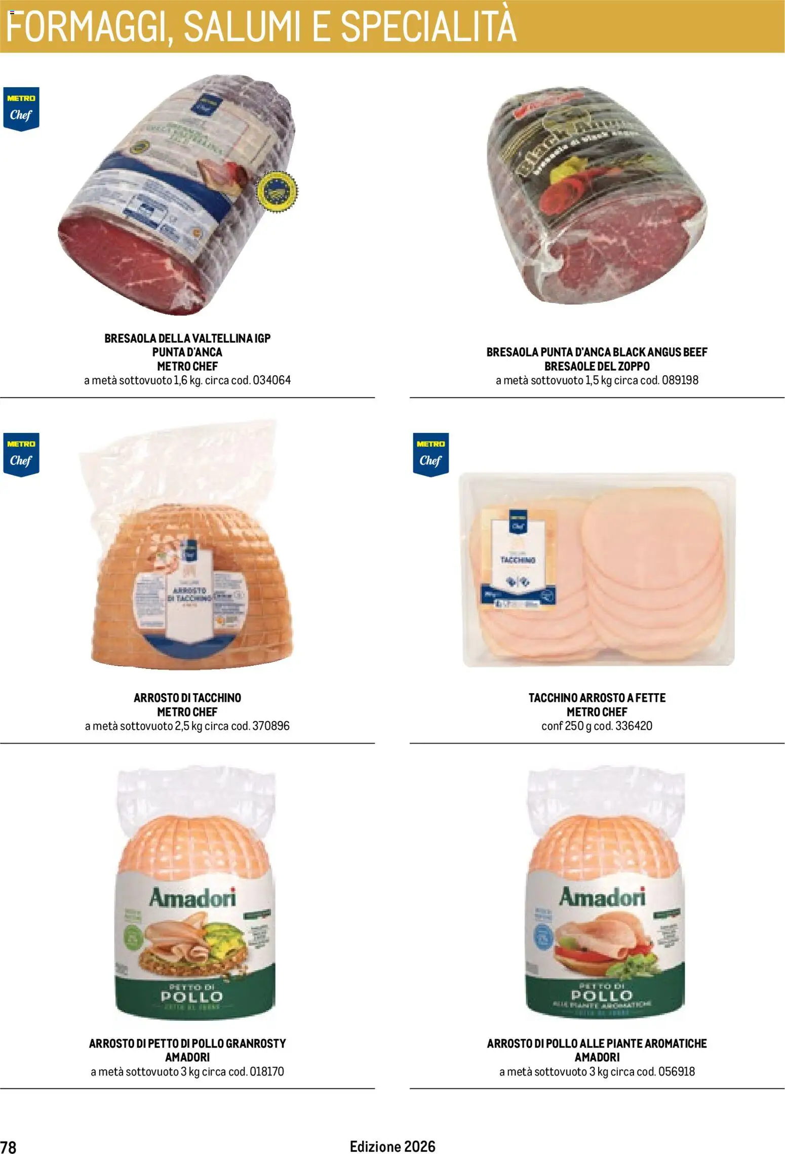 Volantino Metro del 17/10/2025 | Pagina: 78 | Prodotti: Arrosto, Pollo, Specialità, Pollo arrosto
