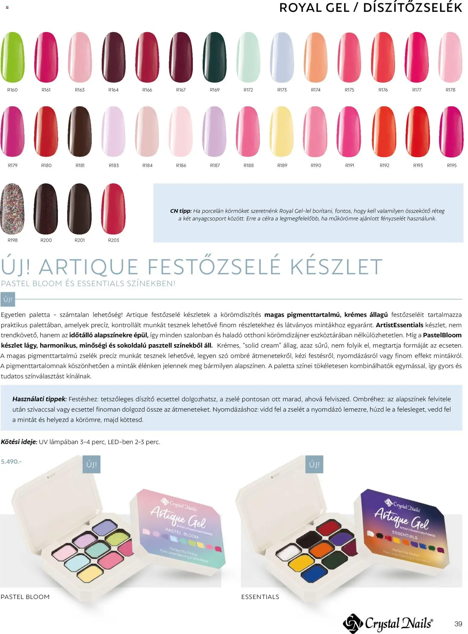 Crystal Nails akciós ujság - amely érvényes a következő dátumtól: 2026.03.09. | Oldal: 39 | Termékek: Lé, Gél