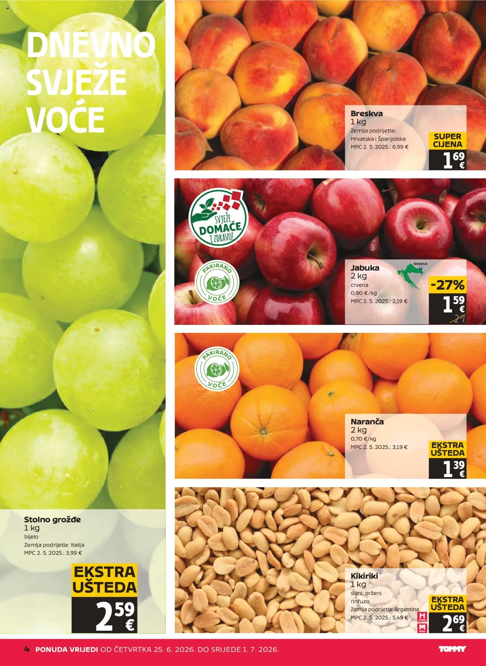 Tommy katalog | vrijedi od 25.06.2026 | Stranica: 4 | Proizvodi: Kikiriki, Breskva, Grožđe, Jabuka