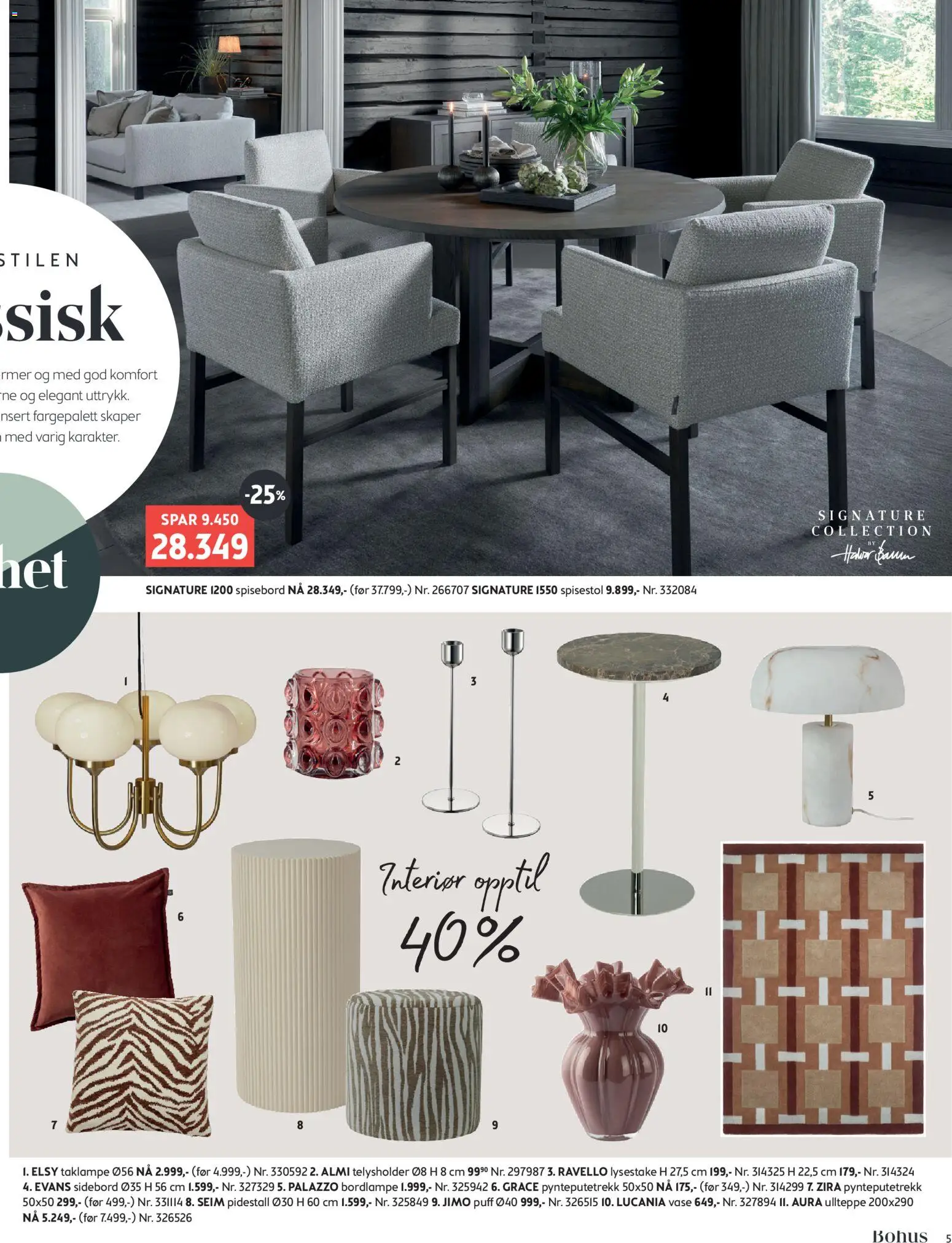 {H1} | Side: 5 | Produkter: Spisestol, Vase, Bordlampe, Pidestall
