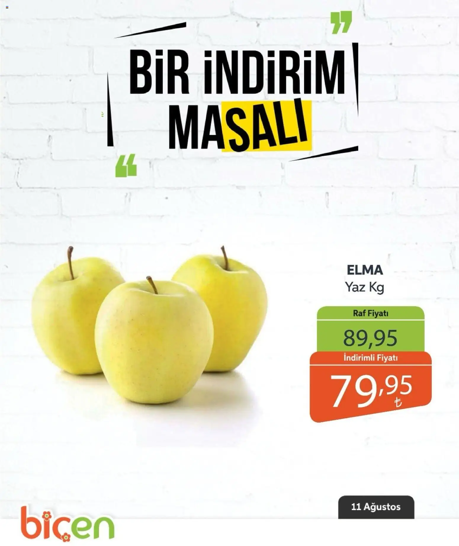 Biçen Market - Bir İndirim MaSalı - meyve - 11 Ağustos 2026 tarihinden itibaren geçerlidir | Sayfa: 3 | Ürünler: Raf, Elma