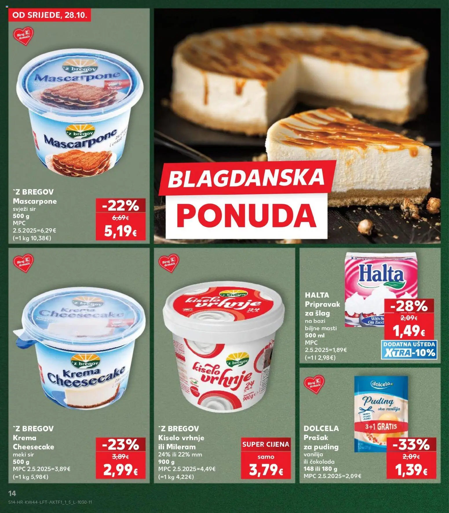 Kaufland katalog | vrijedi od 28.10.2026 | Stranica: 14 | Proizvodi: Cheesecake, Sir, Kiselo vrhnje, Šlag