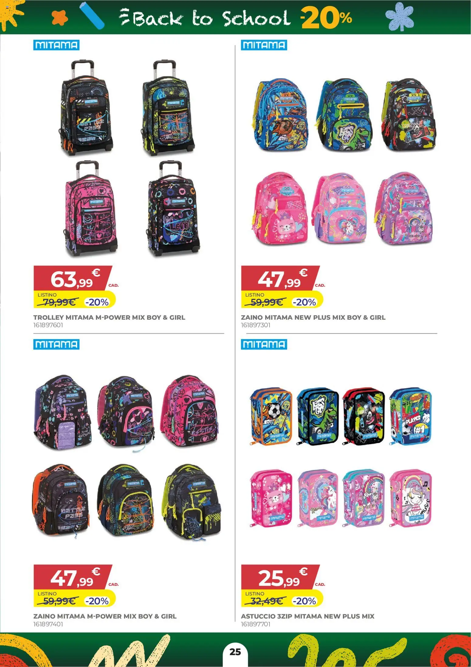 Volantino Toys Center del 16/07/2026 | Pagina: 25 | Prodotti: Zaino, Astuccio, Trolley