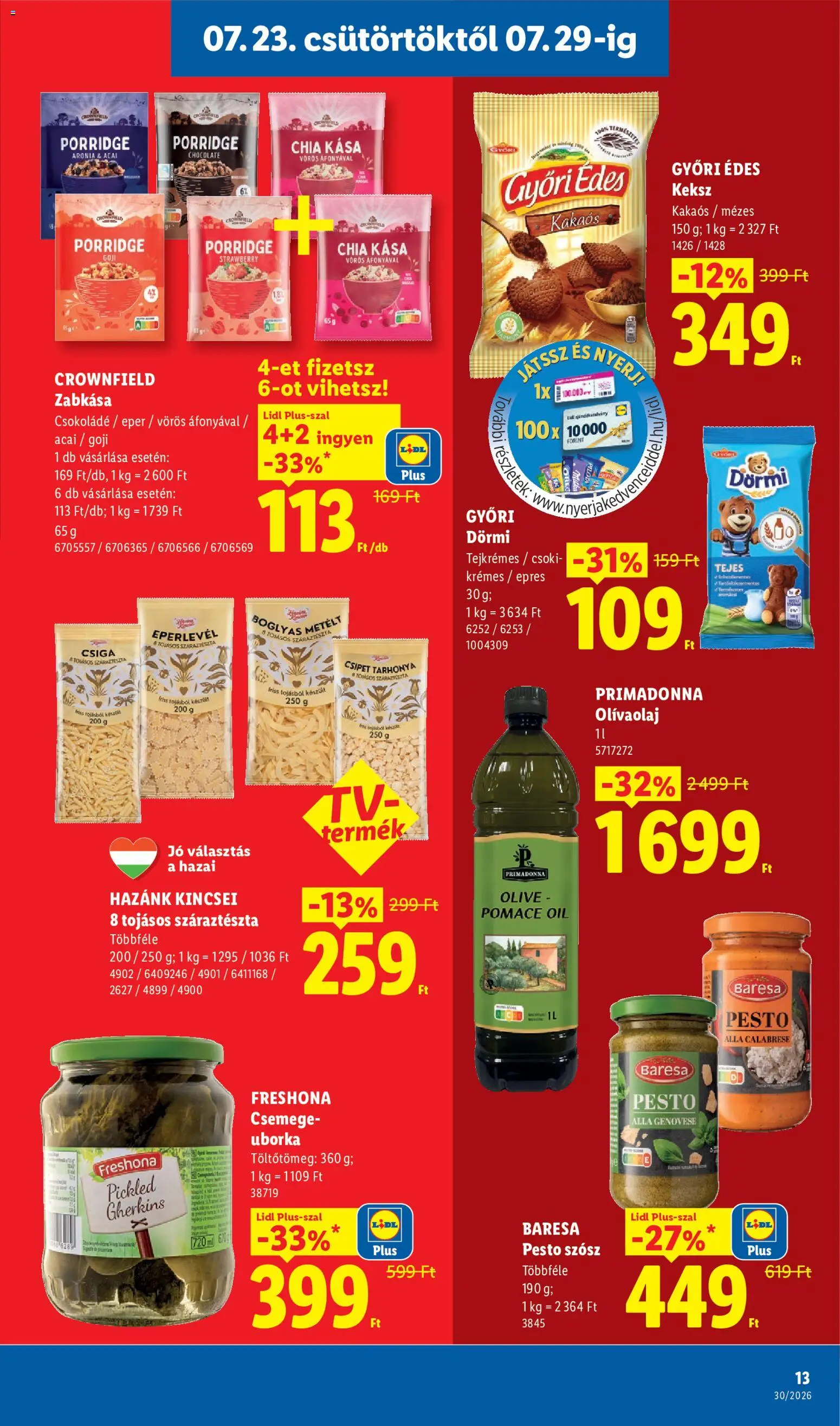 Lidl akciós ujság - amely érvényes a következő dátumtól: 2026.07.23. | Oldal: 13 | Termékek: Zabkása, Csokoládé, Eper, Keksz