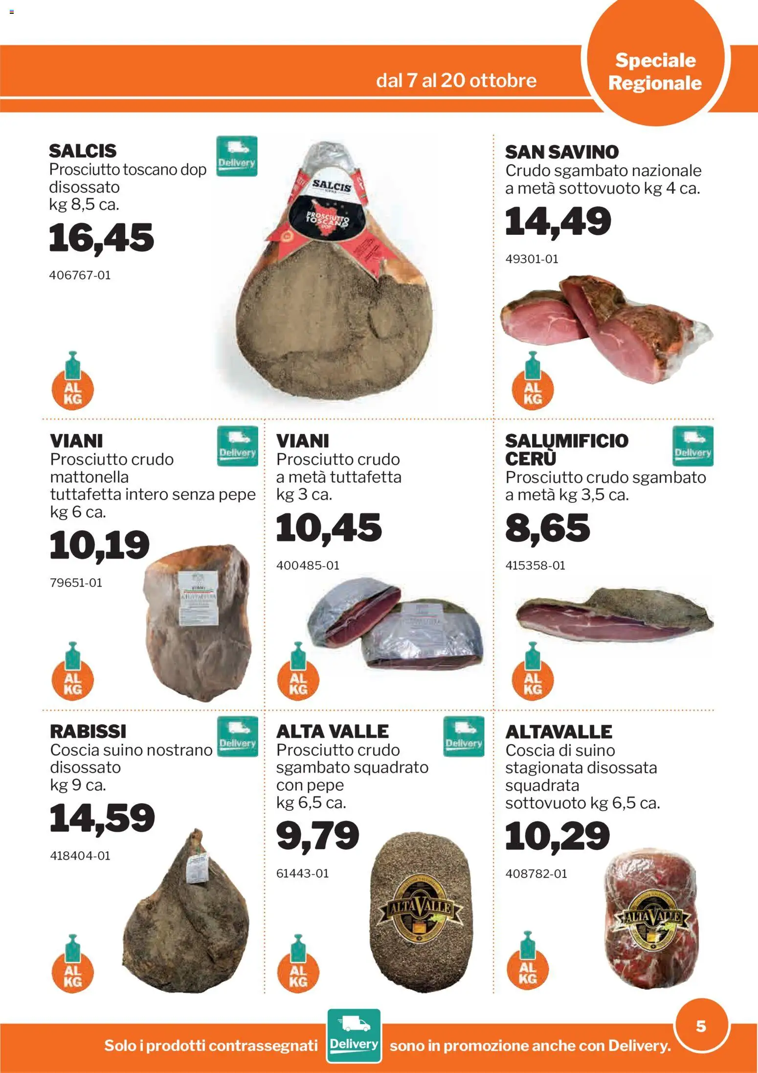 Volantino Sogegross del 07/10/2026 | Pagina: 5 | Prodotti: Prosciutto Crudo, Suino, Pepe, Prosciutto