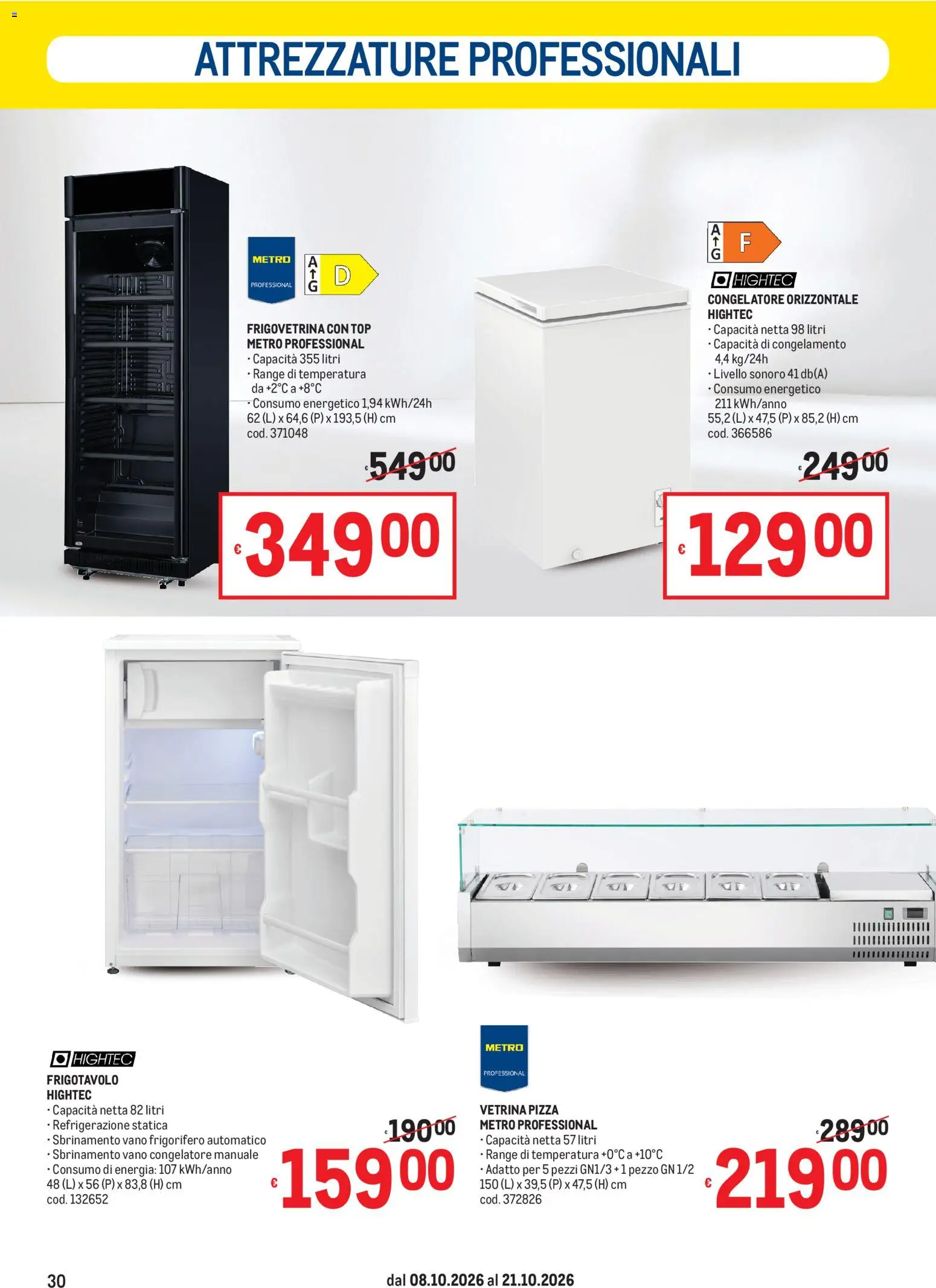 Volantino Metro del 08/10/2026 | Pagina: 30 | Prodotti: Pizza, Top, Vetrina, Frigorifero