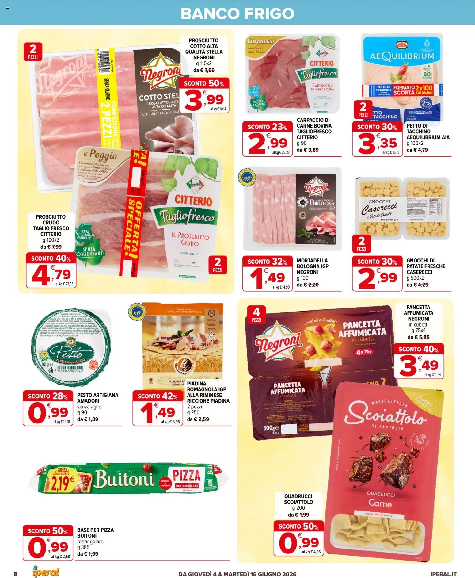Volantino Iperal del 04.06.2026 | Pagina: 8 | Prodotti: Prosciutto Crudo, Patate, Olio, Gnocchi