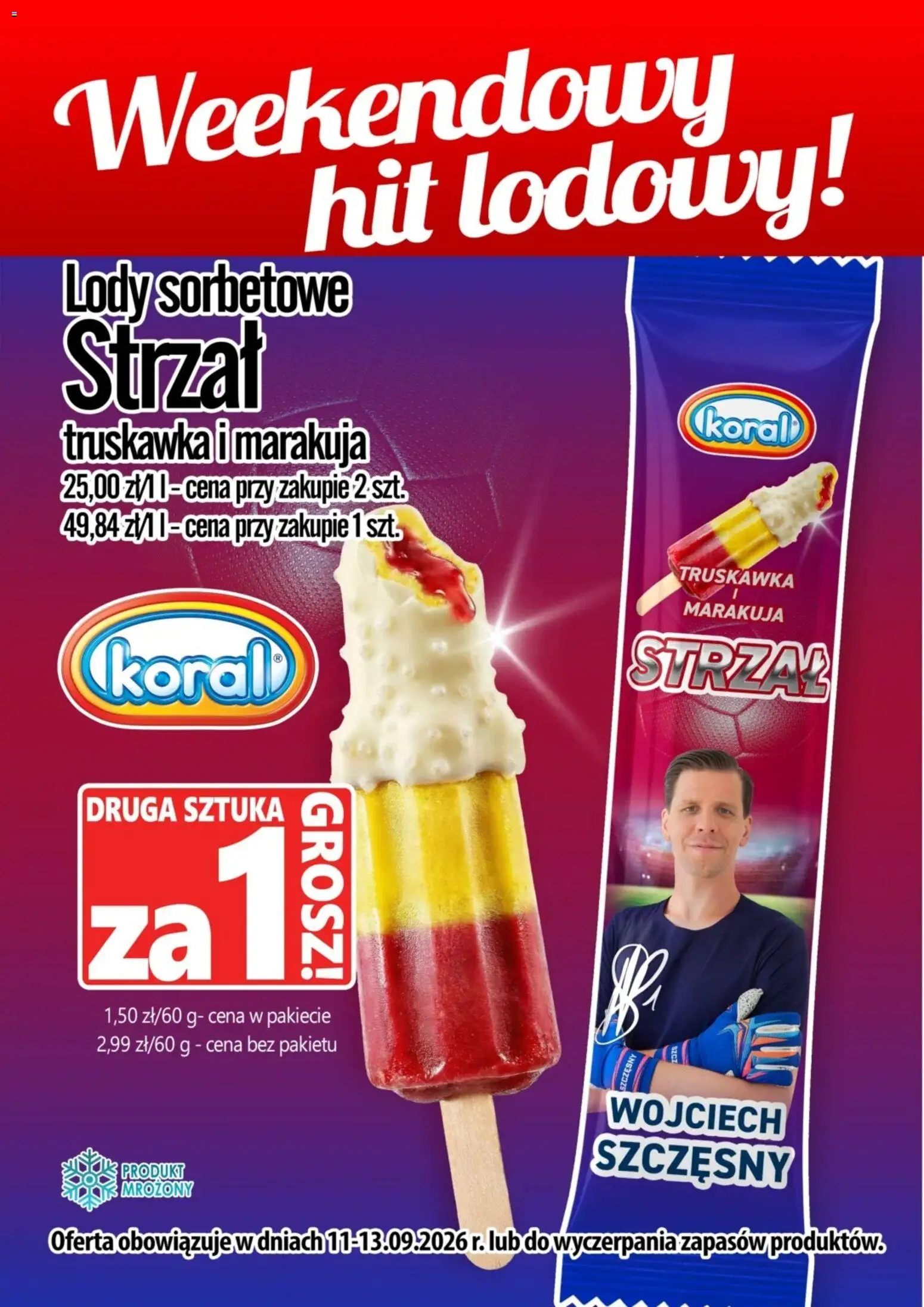 Prim Market promocja - Lody Strzał (Wojciech Szczesny) Koral od 11.09.2026 | Strona: 1 | Produkty: Marakuja, Lody