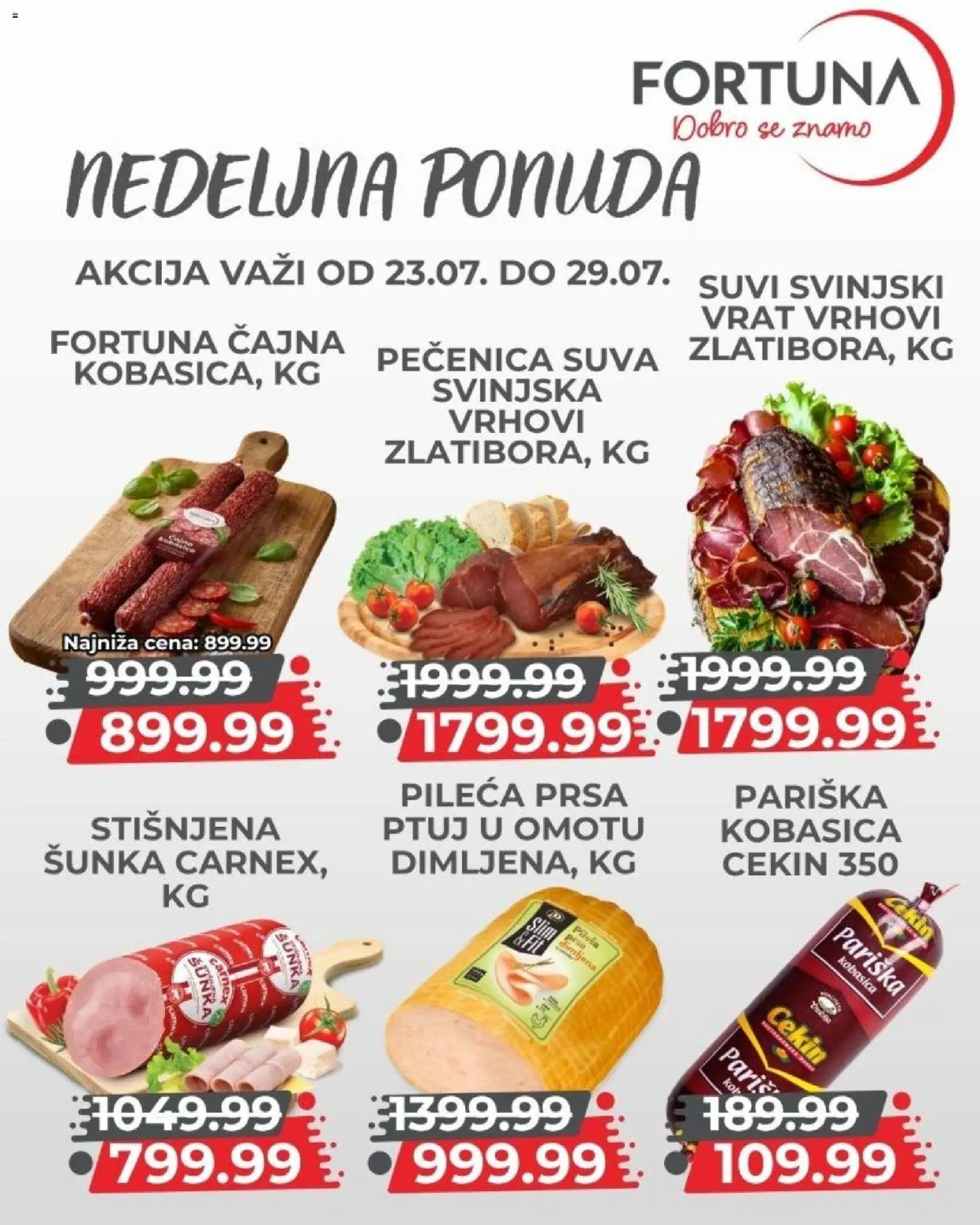Fortuna Market katalog - važi od 23.07.2026 | Strana: 4 | Proizvode: Pileća prsa, Dimljena šunka, Kobasica, Pečenica
