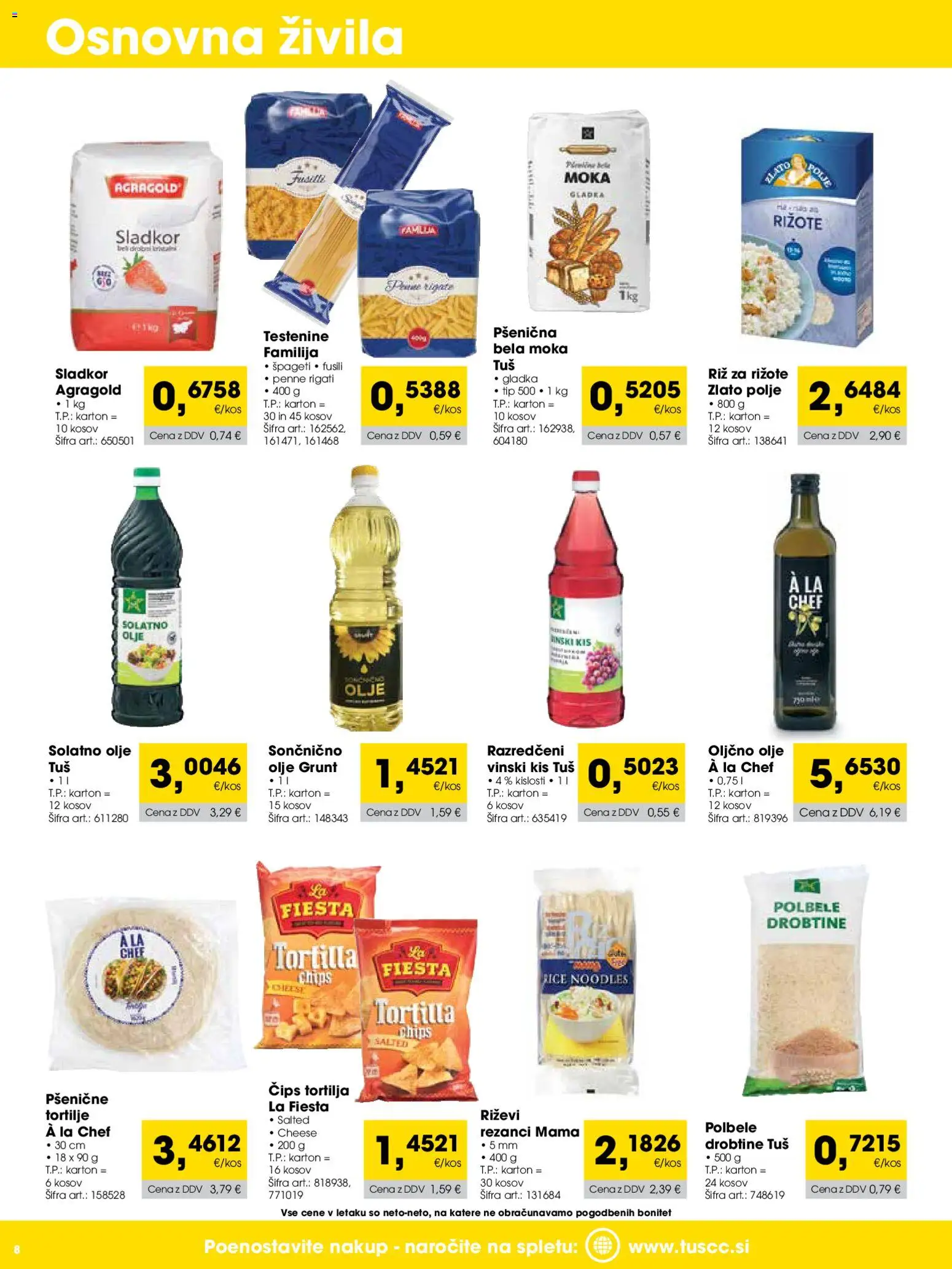 Novi Tuš katalog ponudbe – veljaven od 01.06.2026 | Stran: 8 | Izdelki: Oljčno olje, Kis, Tortilje, Testenine