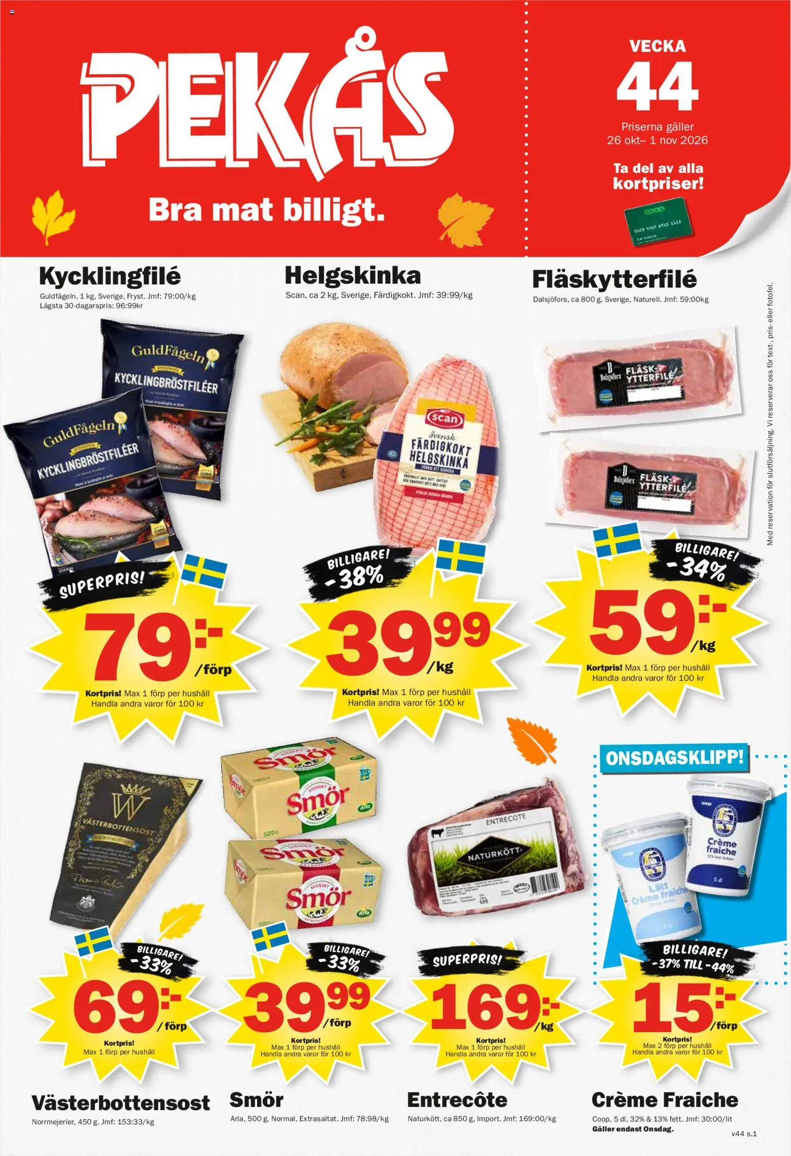 Pekås reklamblad aktuell från 26/10/2026 | Sida: 1 | Produkter: Entrecote, Galler, Creme fraiche, Smör