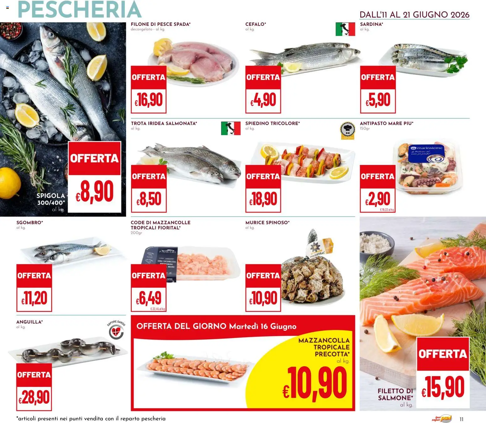 Volantino Pan del 11.06.2026 | Pagina: 11 | Prodotti: Pesce, Mazzancolle, Trota, Spigola