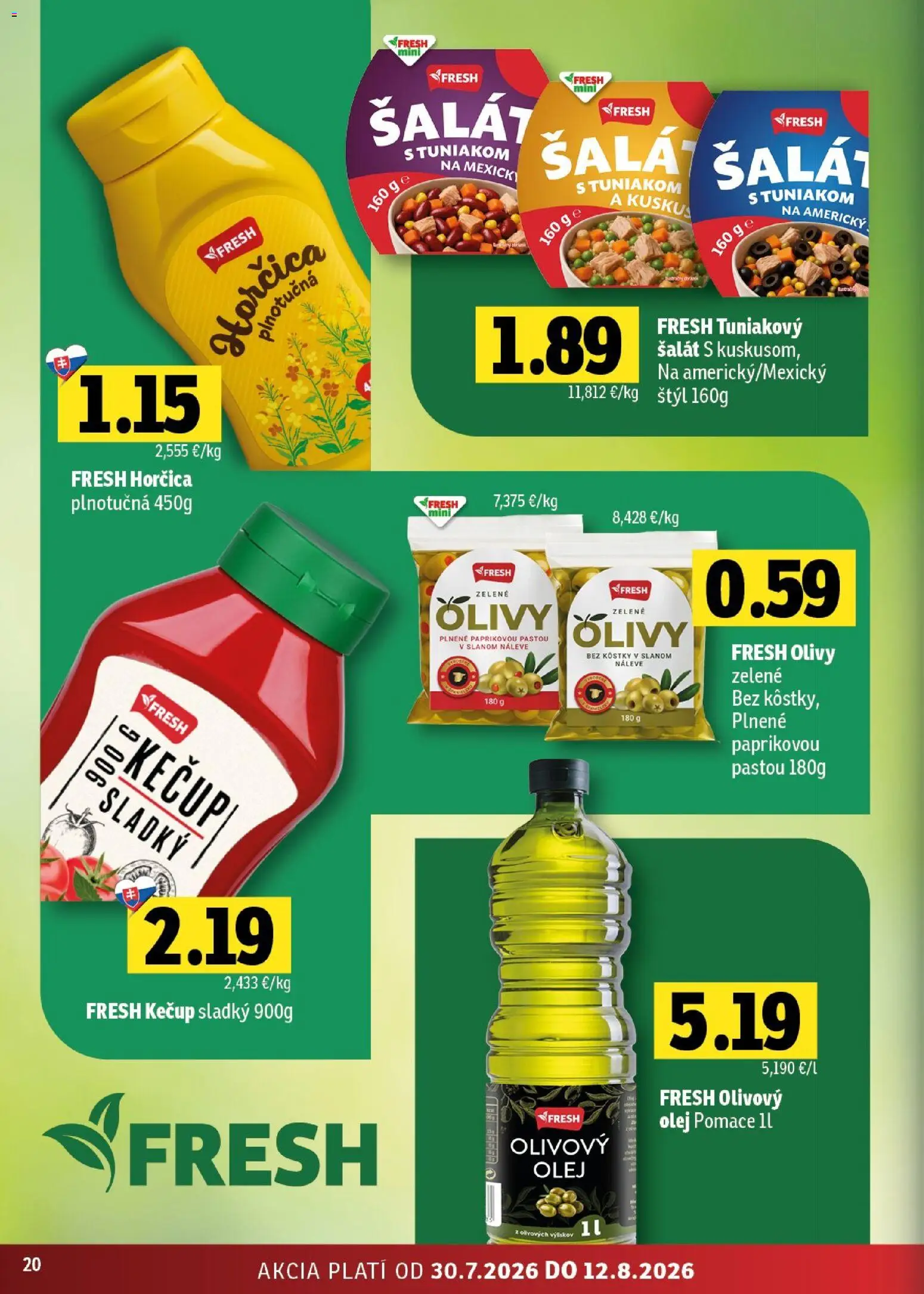 Nové Fresh akcie – leták je platný od 30.07.2026 | Strana: 20 | Produkty: Olej, Olivový olej, Kečup, Šalát