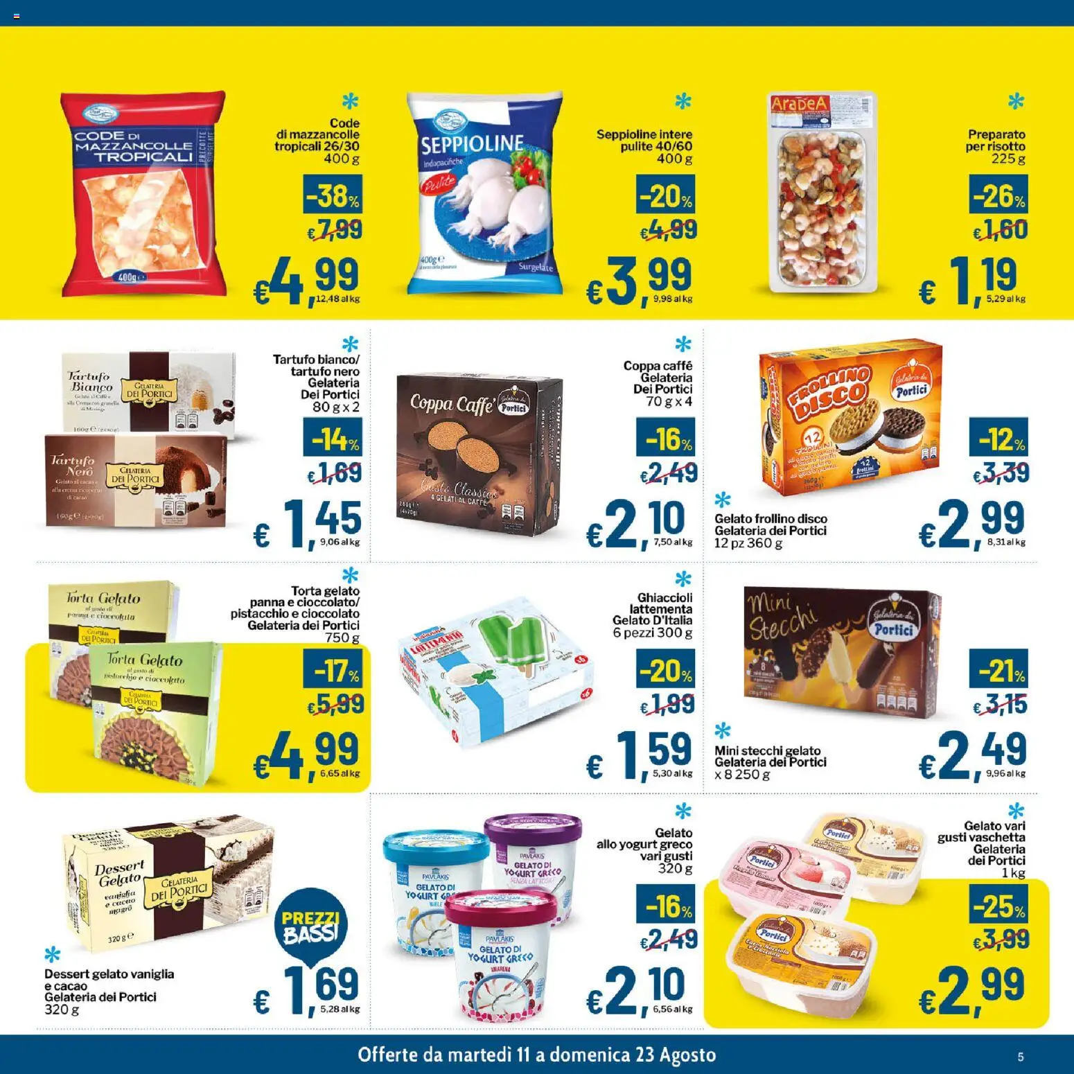 Volantino Qui Discount del 11/08/2026 | Pagina: 5 | Prodotti: Tartufo, Yogurt, Panna, Torta gelato