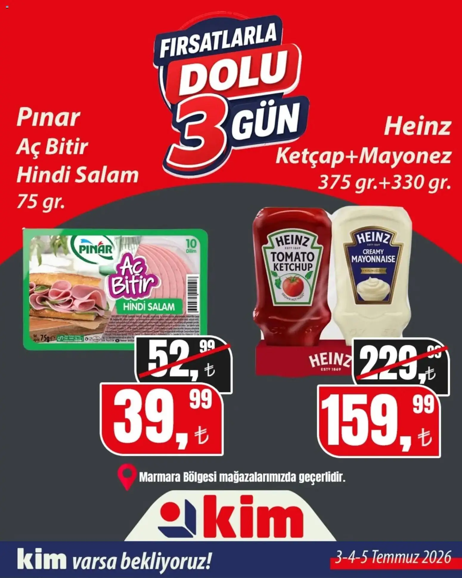Kim Market - Fırsatlarla Dolu 3 Gün - 03 Temmuz 2026 tarihinden itibaren geçerlidir | Sayfa: 6 | Ürünler: Salam