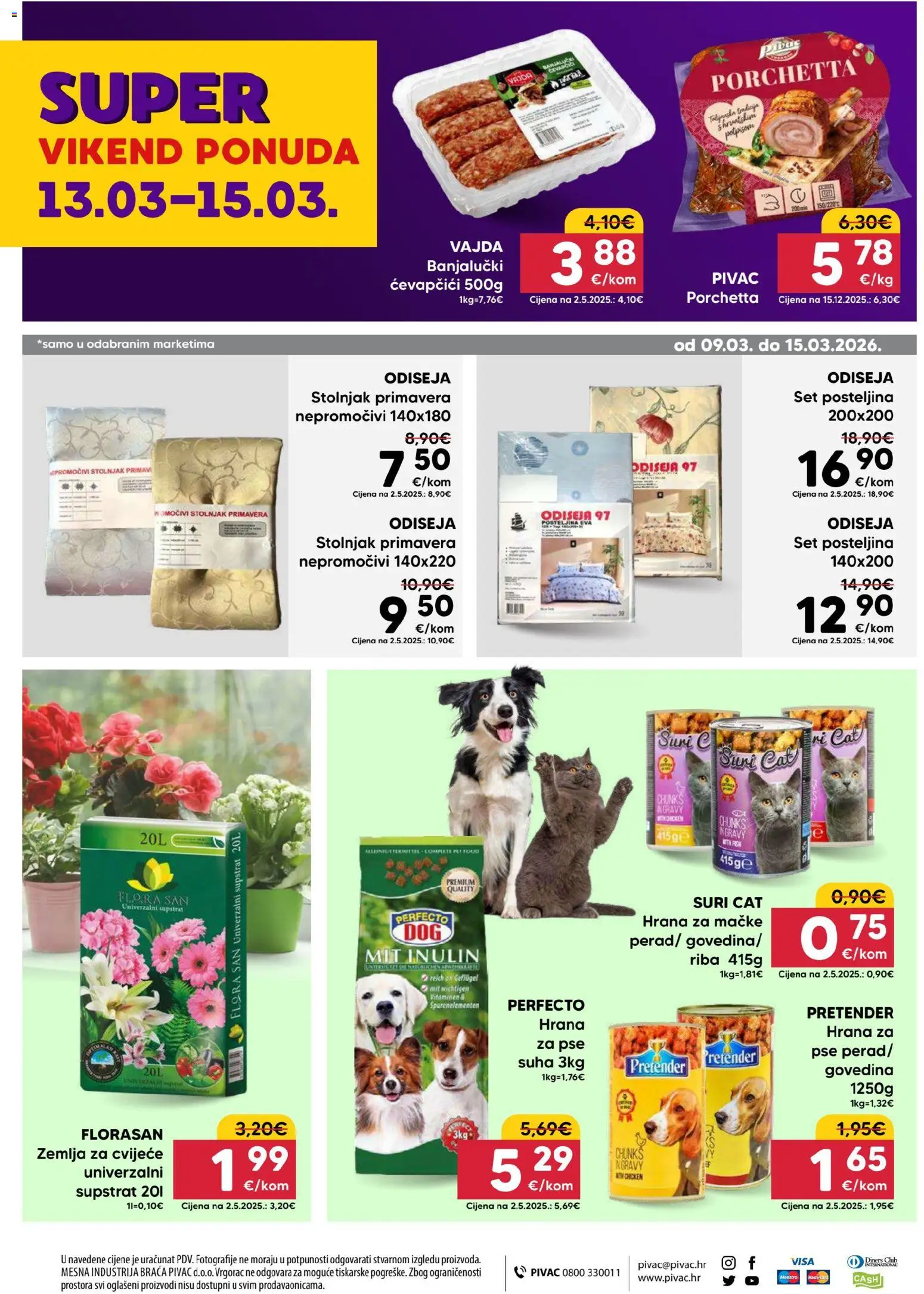 Pivac katalog | vrijedi od 09.03.2026 | Stranica: 12 | Proizvodi: Cvijeće, Riba, Stolnjak, Hrana za mačke
