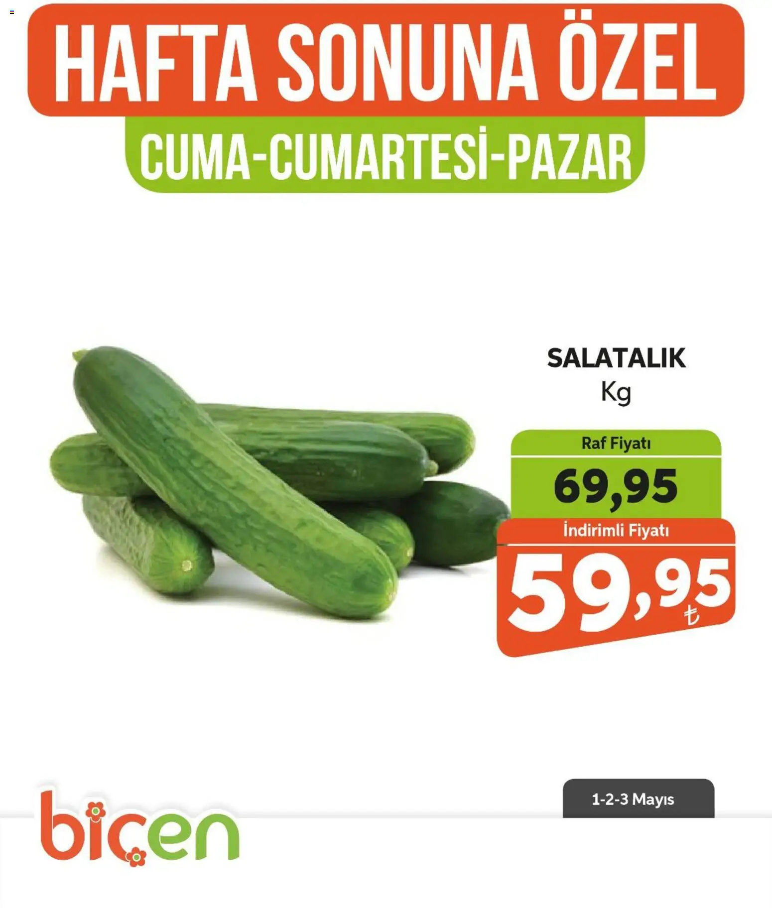 Biçen Market Hafta Sonuna Özel - Sebze İndirimi - 01.05.2026 tarihinden itibaren geçerlidir | Sayfa: 20 | Ürünler: Raf, Salatalık