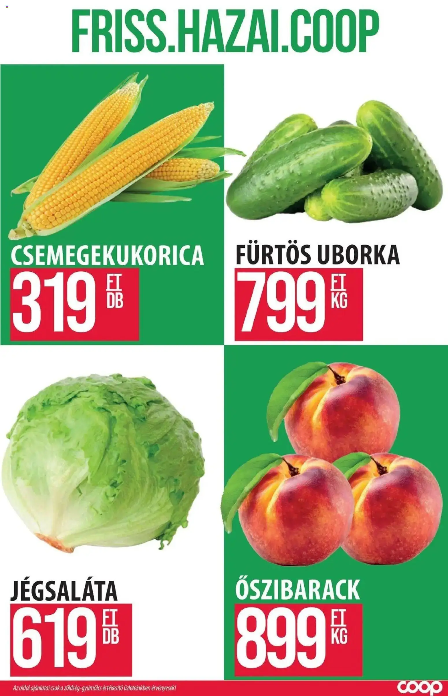COOP Szolnok akciós ujság - amely érvényes a következő dátumtól: 2026.07.09. | Oldal: 2 | Termékek: Őszibarack, Jégsaláta, Csemegekukorica, Uborka