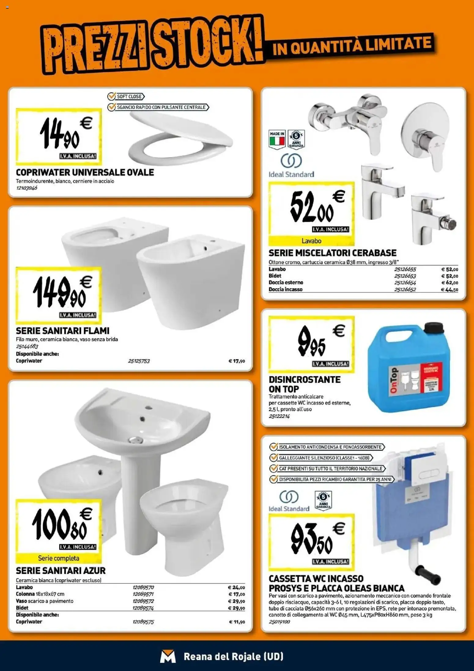 Nuovo TECNOMAT - Straordinari prezzi stock! dal 24/09/2026 > offerte anteprima 🛍️ | Pagina: 4 | Prodotti: Anticalcare, Tubo, Doccia, Vaso