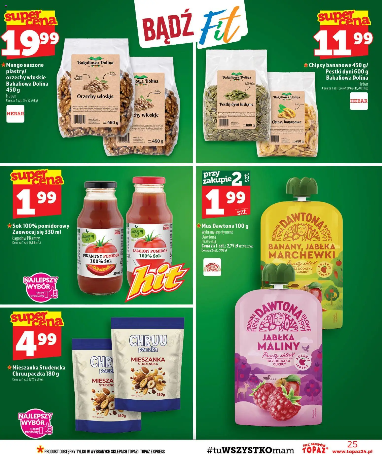 Topaz gazetka - Ceny małe na stałe od 20.08.2026 | Strona: 25 | Produkty: Mango, Chipsy bananowe, Orzechy włoskie, Pestki dyni