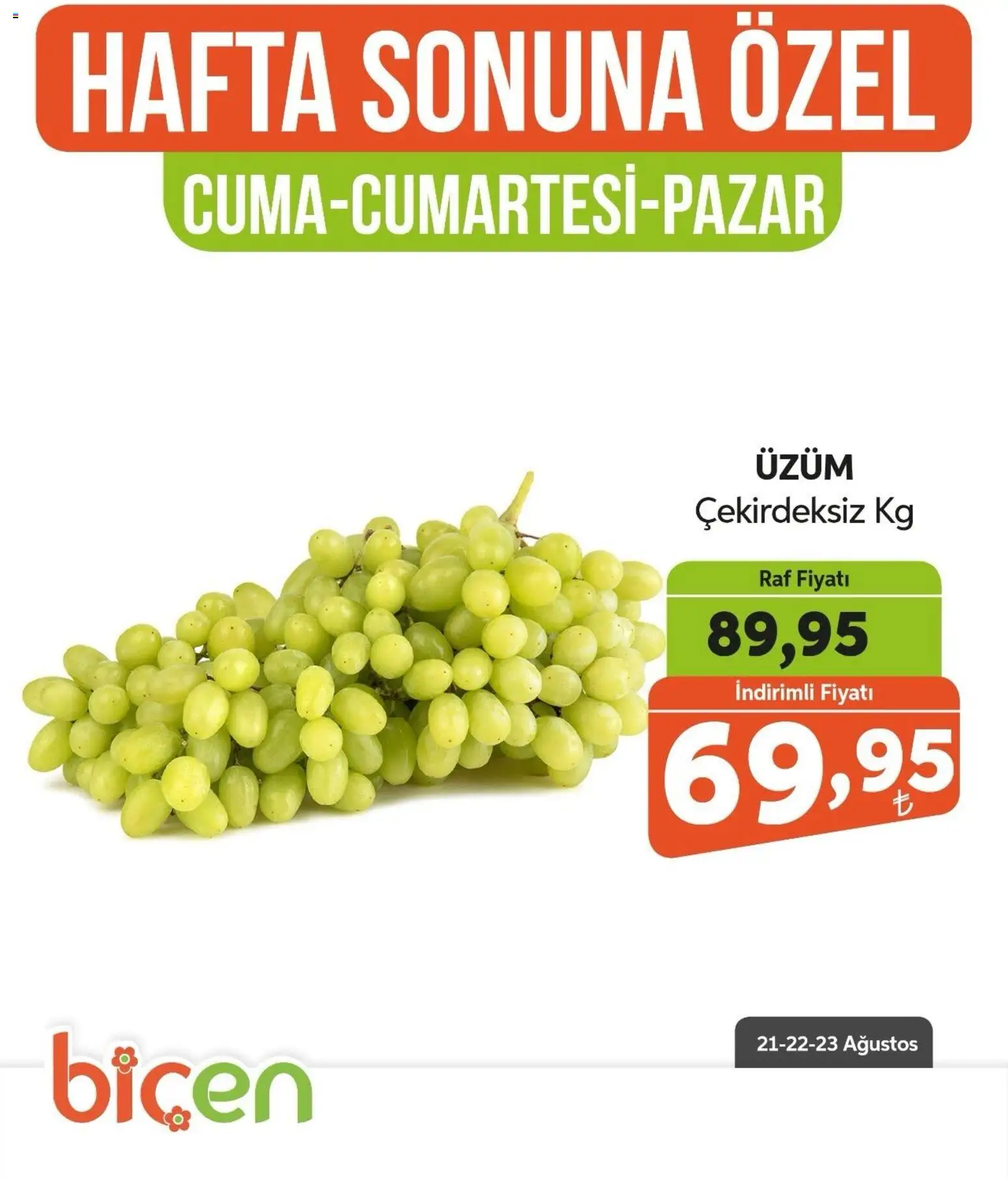 Biçen Market - Hafta Sonuna Özel - Meyve İndirimi - 21 Ağustos 2026 tarihinden itibaren geçerlidir | Sayfa: 11 | Ürünler: Raf, Üzüm