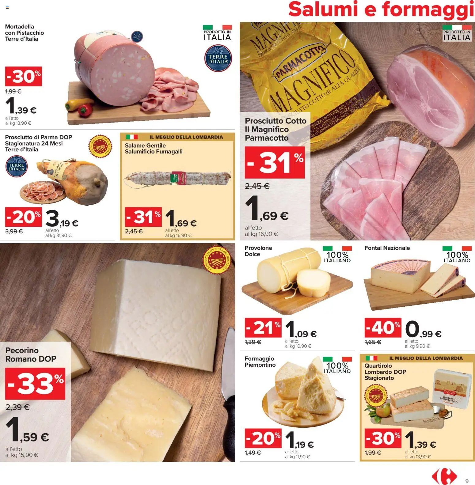 Volantino Carrefour del 13/07/2026 | Pagina: 9 | Prodotti: Prosciutto Cotto, Prosciutto, Mortadella, Pecorino