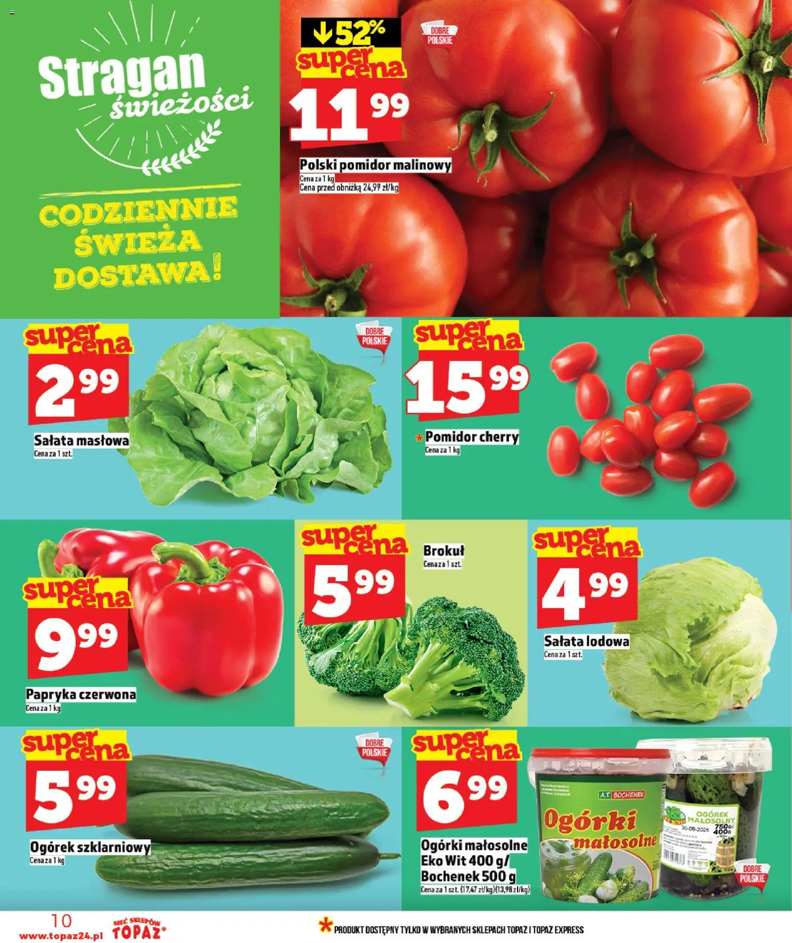 Topaz gazetka - MAZ od 30.04.2026 | Strona: 10 | Produkty: Brokuł, Pomidor cherry, Papryka czerwona, Ogórek szklarniowy