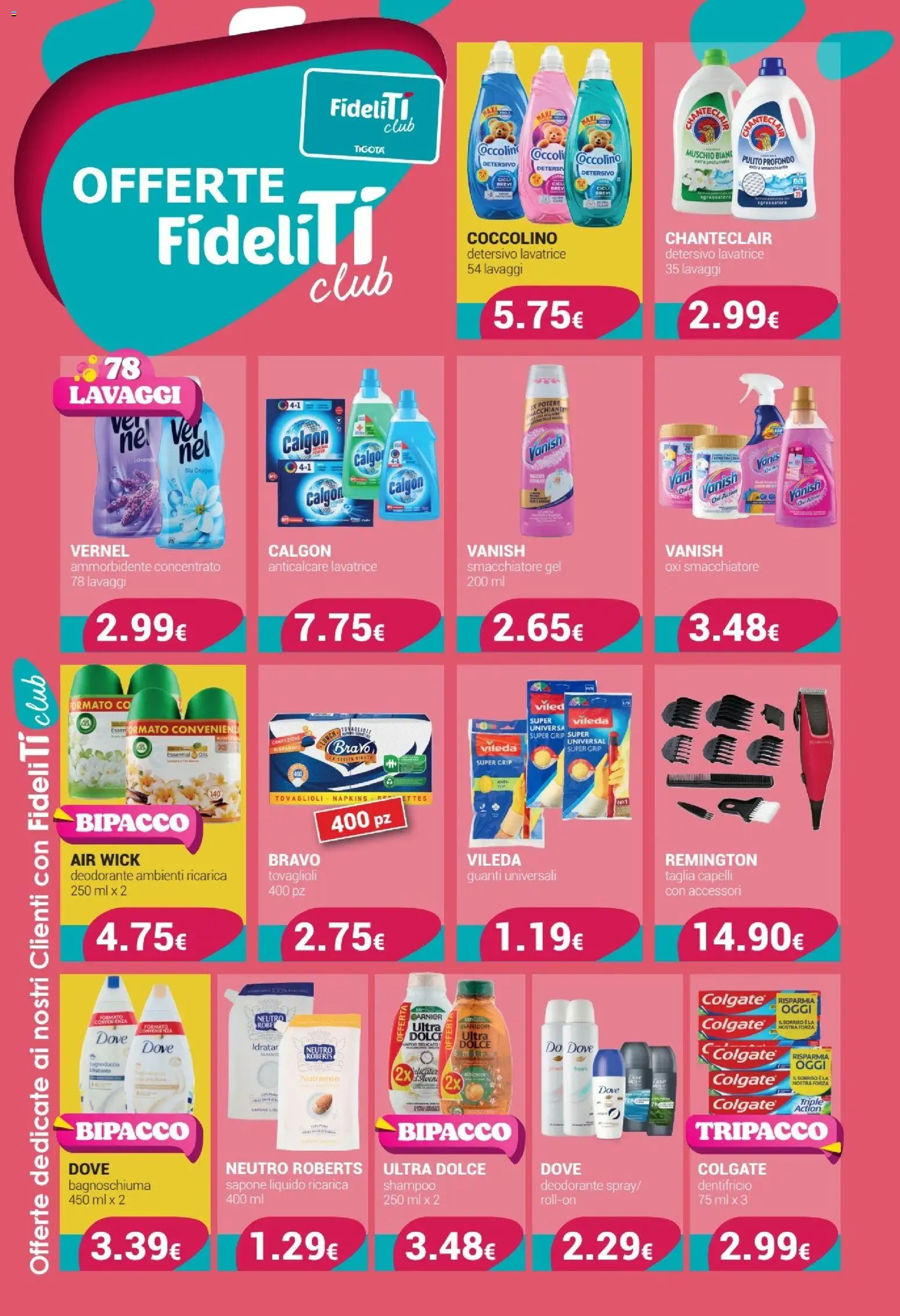 Volantino Tigotà del 01/07/2026 | Pagina: 14 | Prodotti: Deodorante, Dentifricio, Guanti, Lavatrice